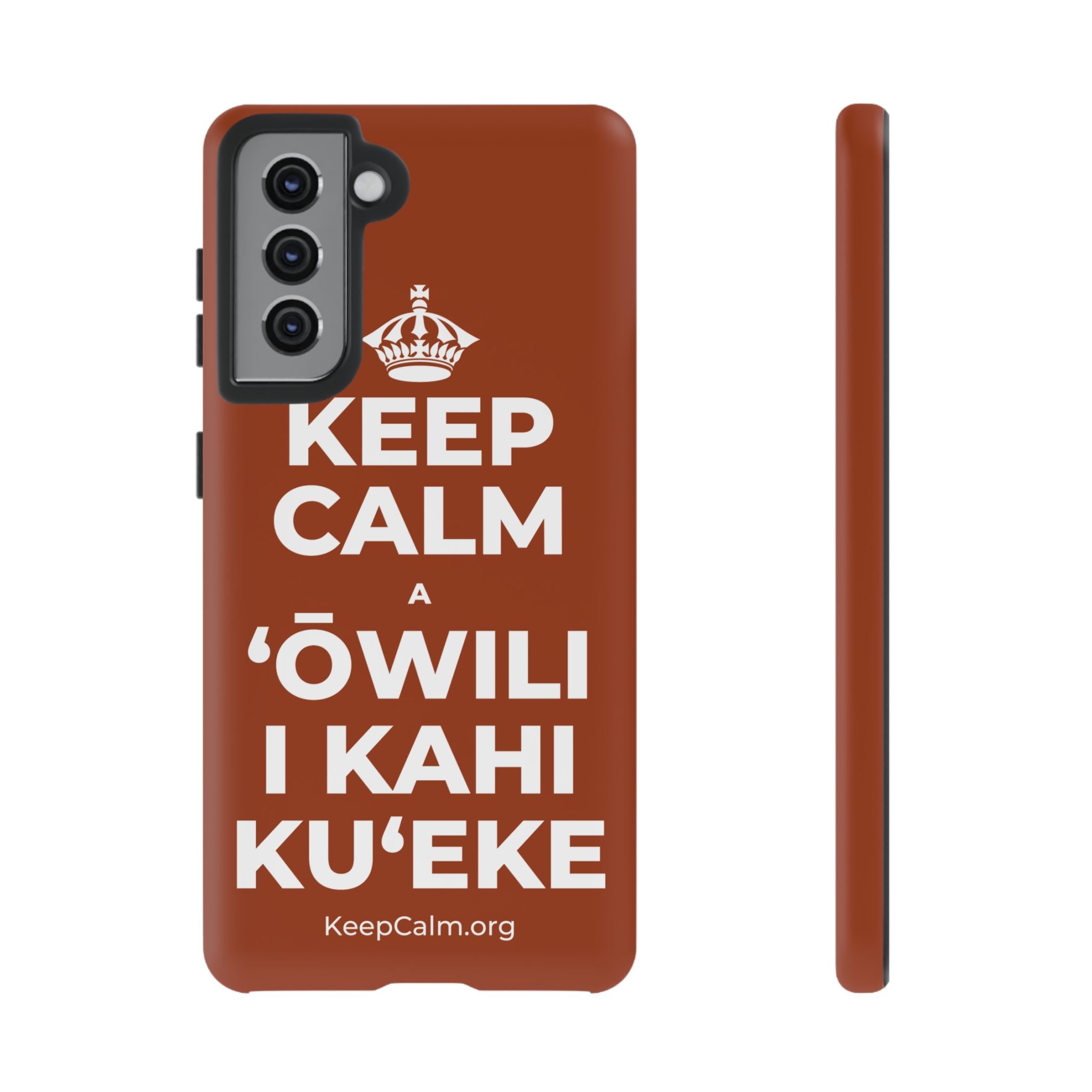 KEEP CALM A ʻŌWILI I KAHI KUʻEKE Phone Case