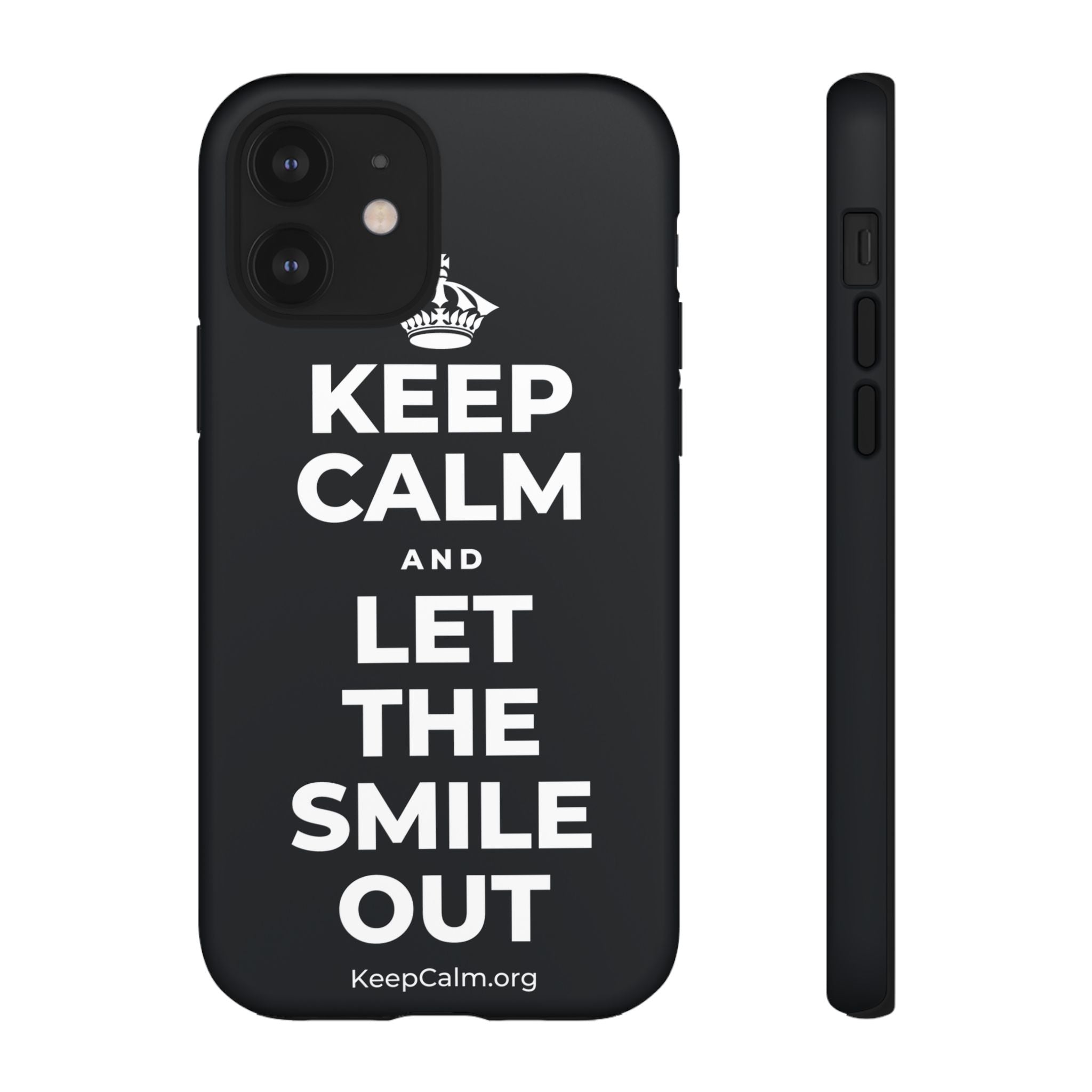 KEEP CALM AND LET THE SMILE OUT Phone Case (Dark)