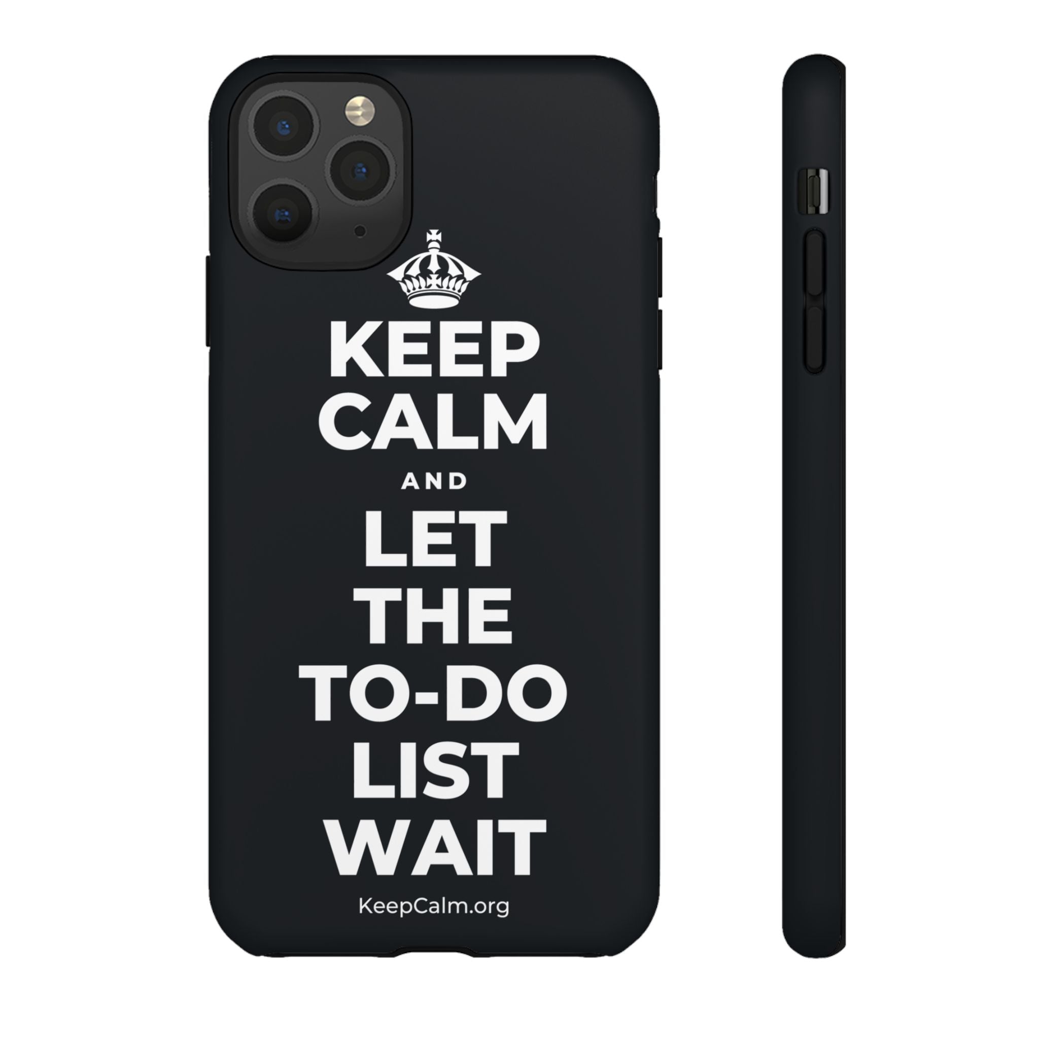 KEEP CALM AND LET THE TO-DO LIST WAIT Phone Case (Dark)