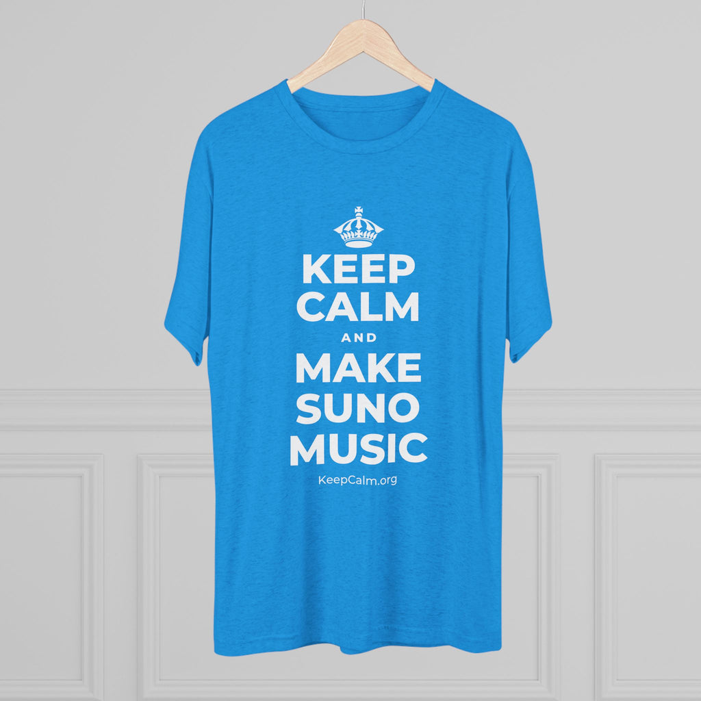 KEEP CALM AND MAKE SUNO MUSIC Tri-Blend Tee