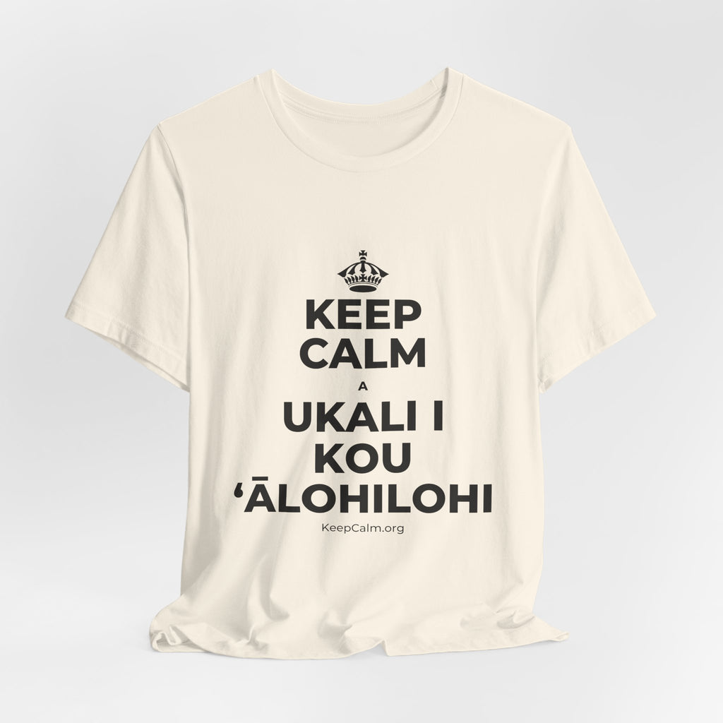 KEEP CALM A UKALI I KOU ʻĀLOHILOHI T-Shirt (White–Asphalt)