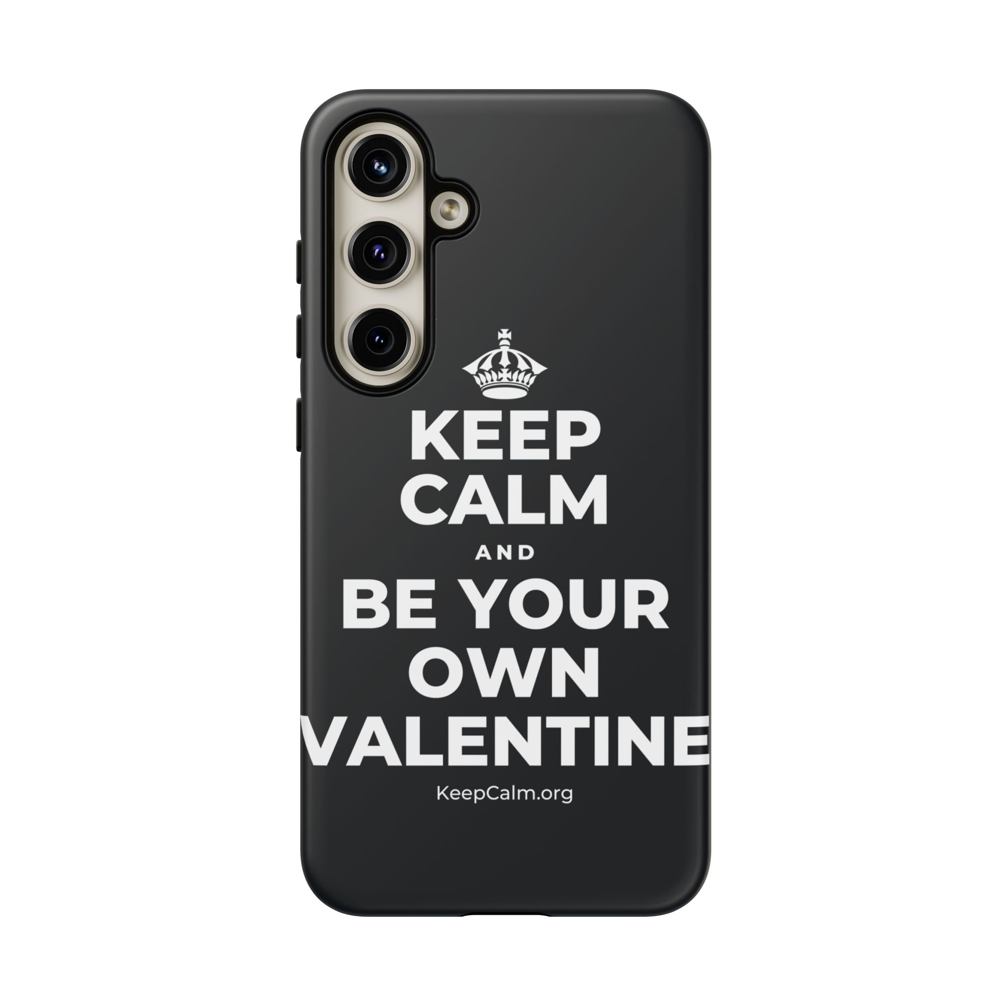 KEEP CALM AND BE YOUR OWN VALENTINE Phone Case (Dark)