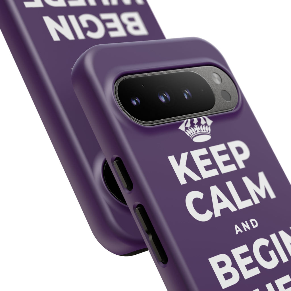 KEEP CALM AND BEGIN WHERE YOU ARE Phone Case