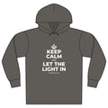KEEP CALM AND LET THE LIGHT IN Organic Hoodie Tee