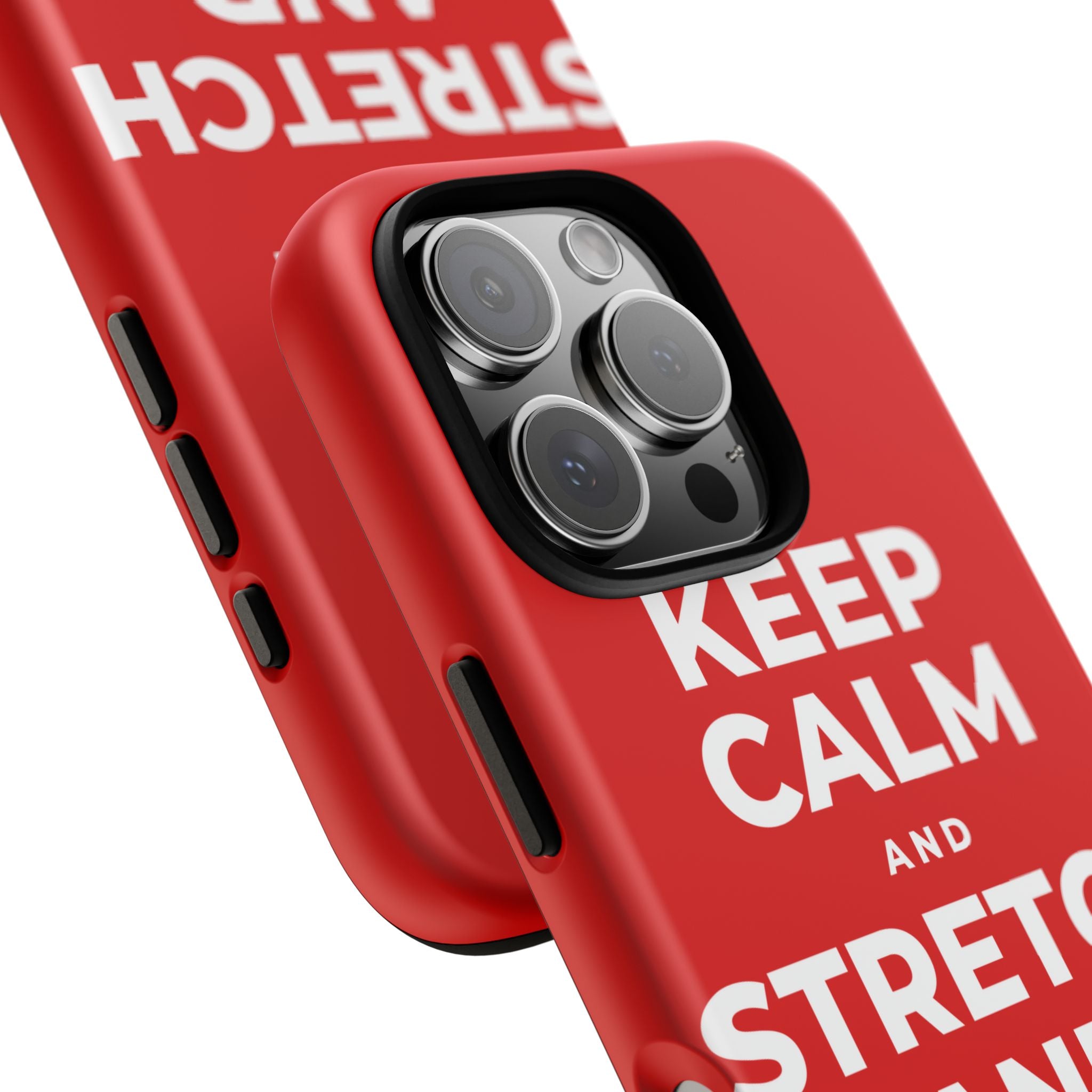 KEEP CALM AND STRETCH AND YAWN IT OUT Phone Case