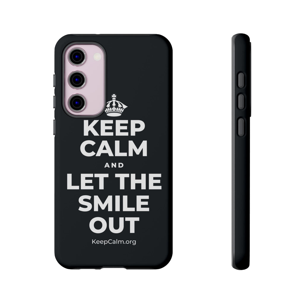 KEEP CALM AND LET THE SMILE OUT Phone Case (Dark)
