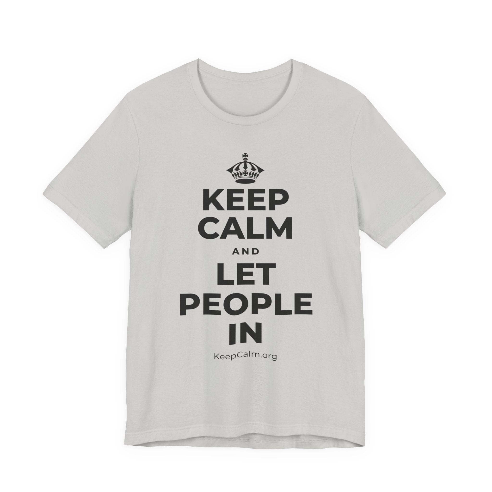 KEEP CALM AND LET PEOPLE IN T-Shirt (Baby Blue–Silver)
