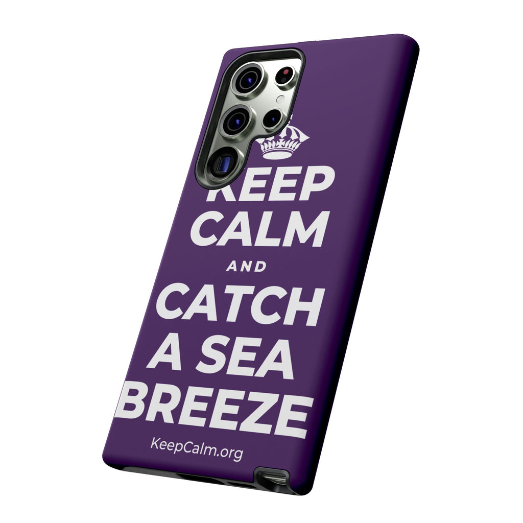 KEEP CALM AND CATCH A SEA BREEZE Phone Case
