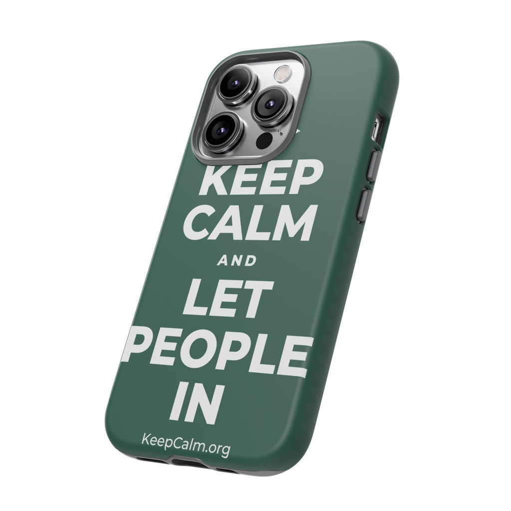 KEEP CALM AND LET PEOPLE IN Phone Case