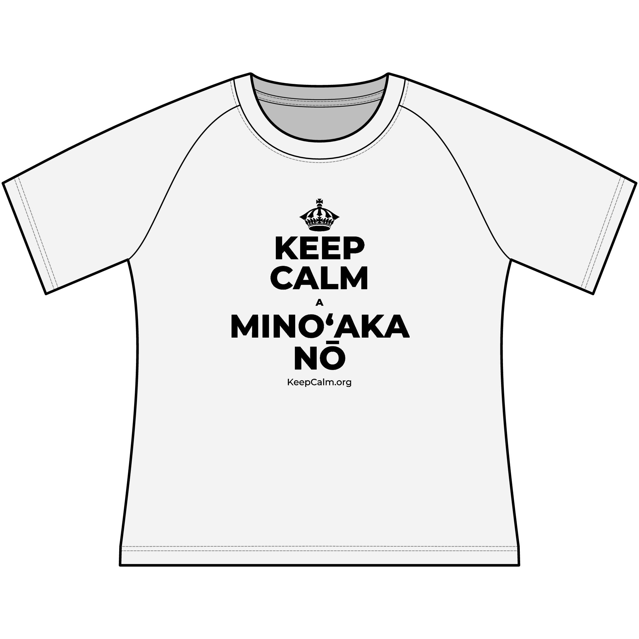 KEEP CALM A MINOʻAKA NŌ Women's Raglan Tee