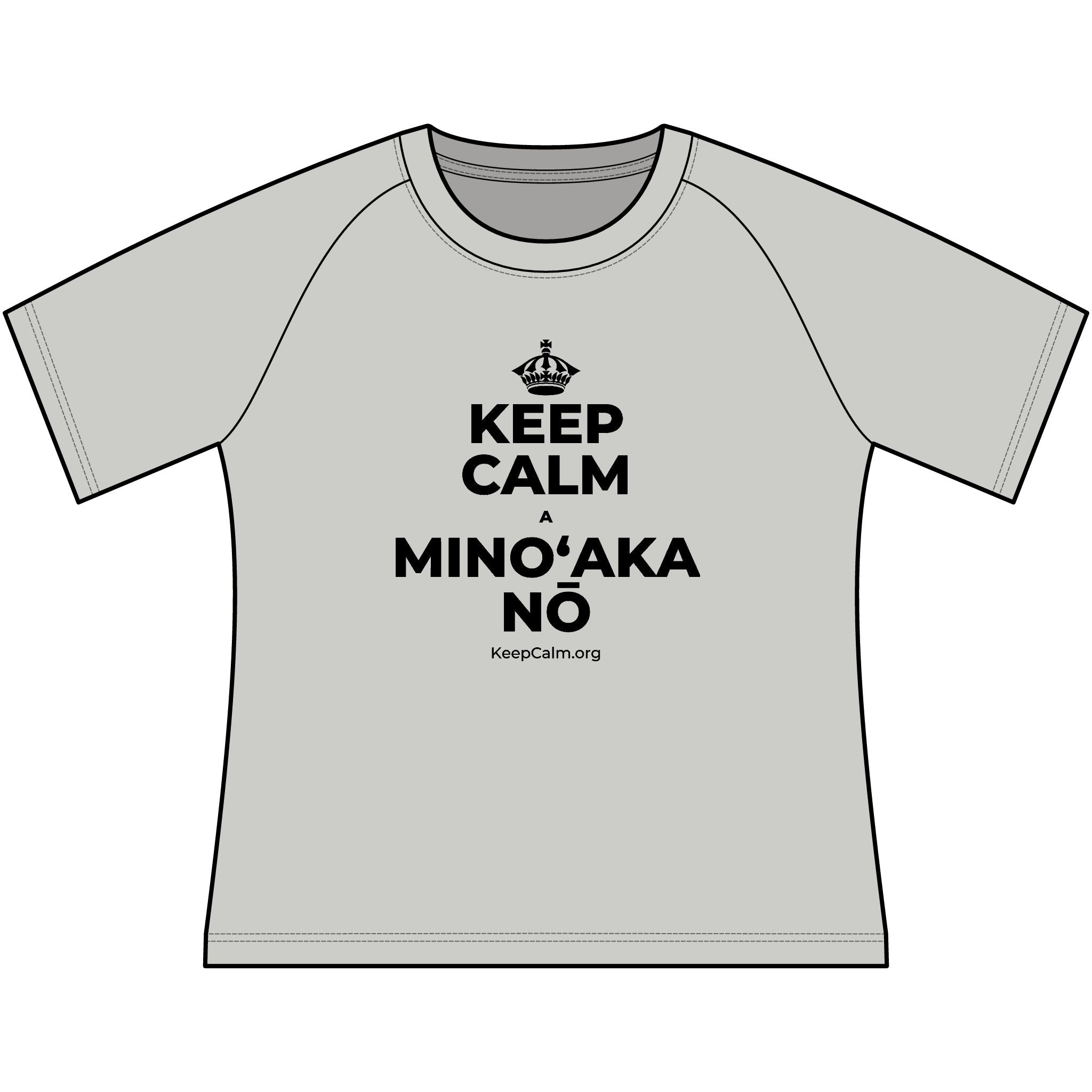 KEEP CALM A MINOʻAKA NŌ Women's Raglan Tee