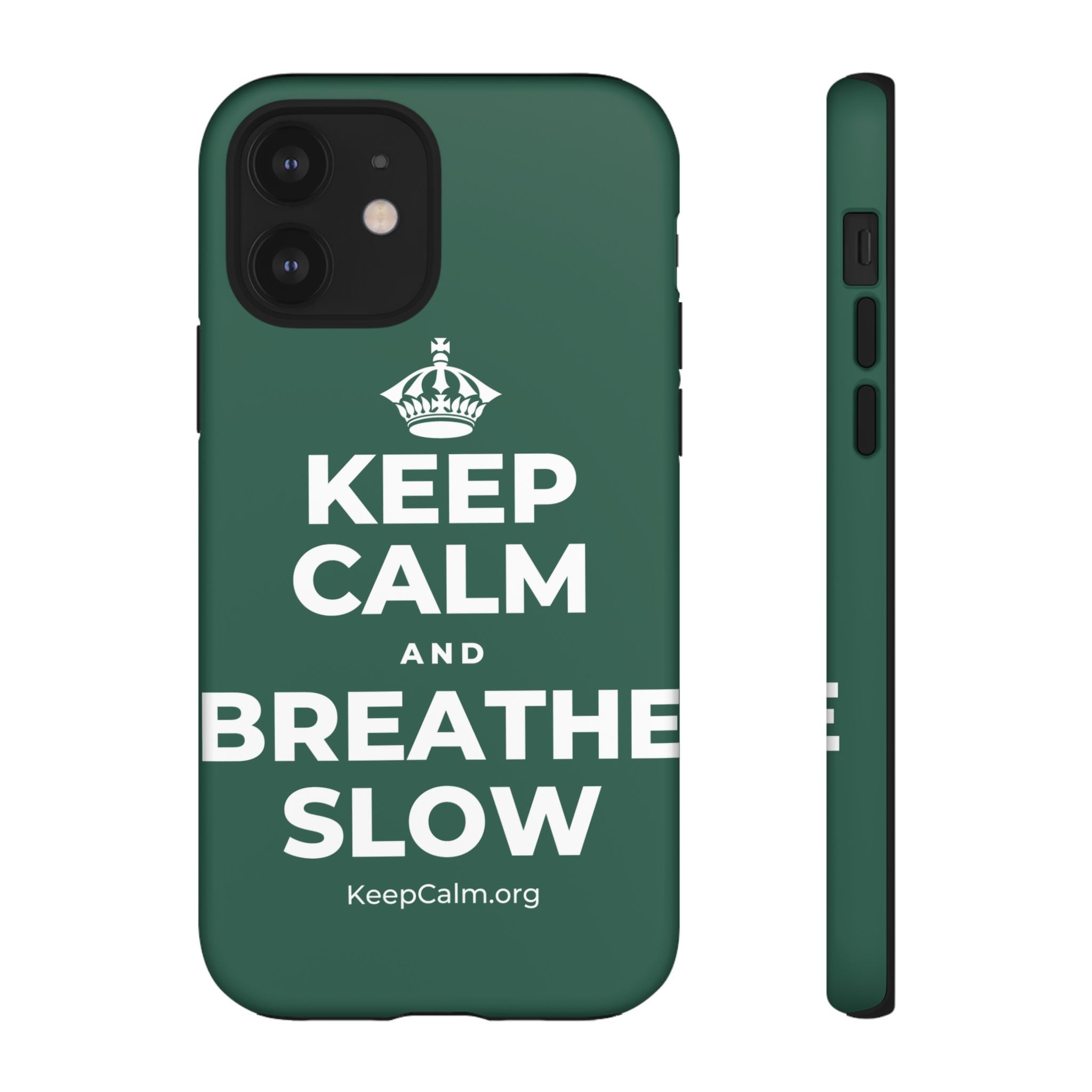 KEEP CALM AND BREATHE SLOW Phone Case