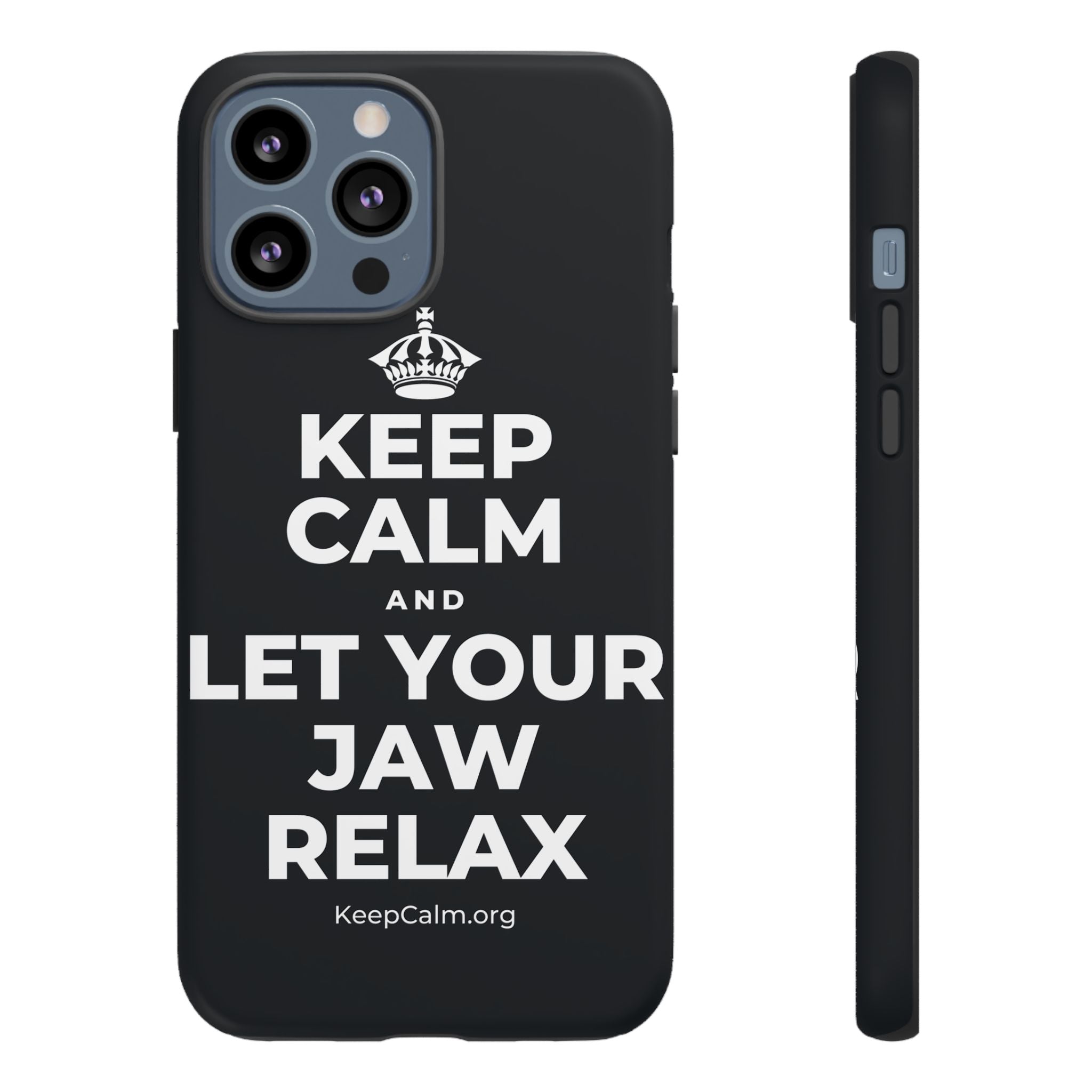 KEEP CALM AND LET YOUR JAW RELAX Phone Case (Dark)