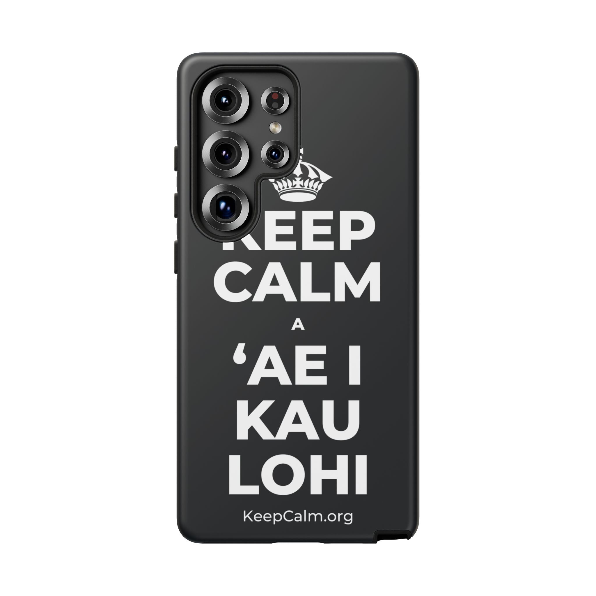 KEEP CALM A ʻAE I KAU LOHI Phone Case (Dark)