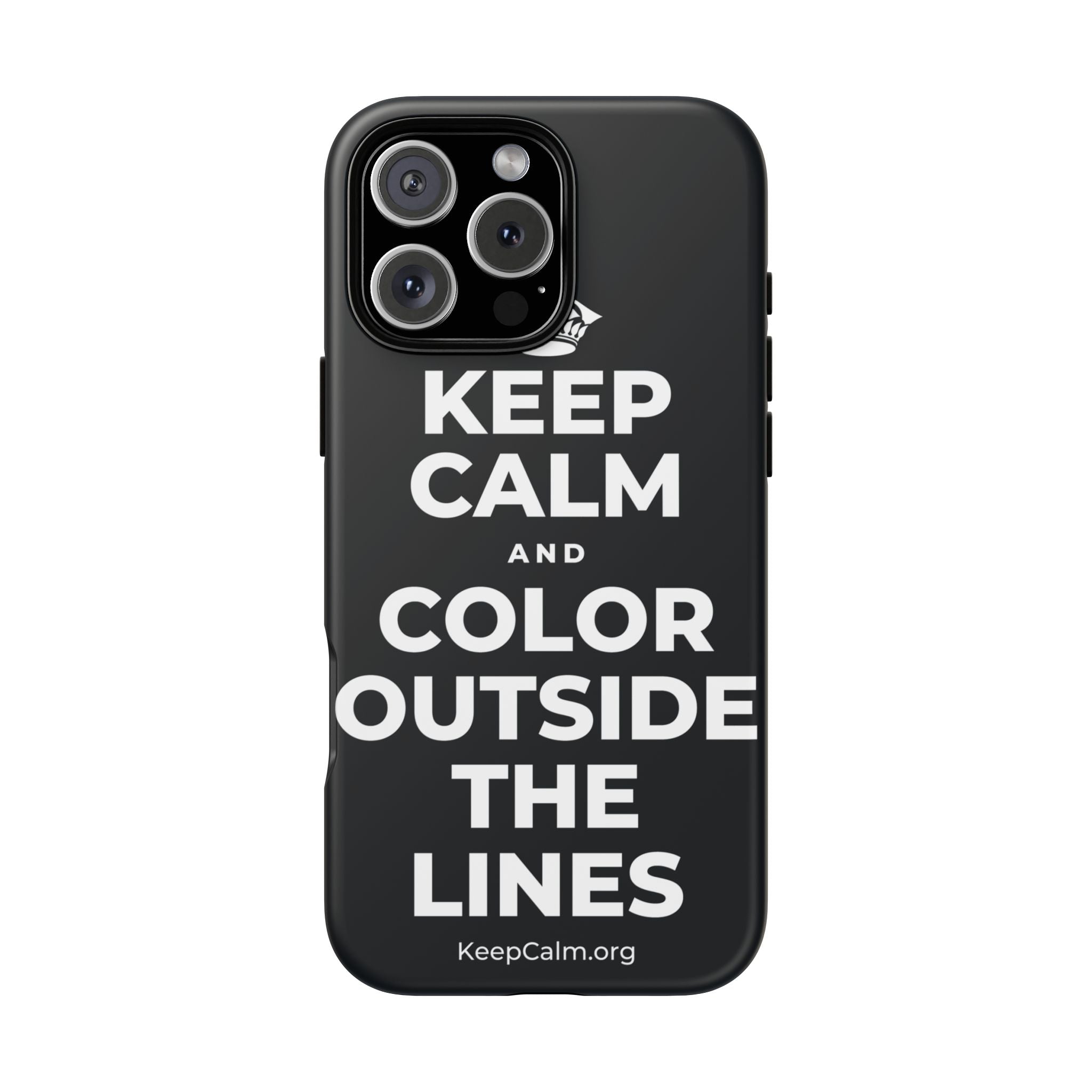 KEEP CALM AND COLOR OUTSIDE THE LINES Phone Case (Dark)