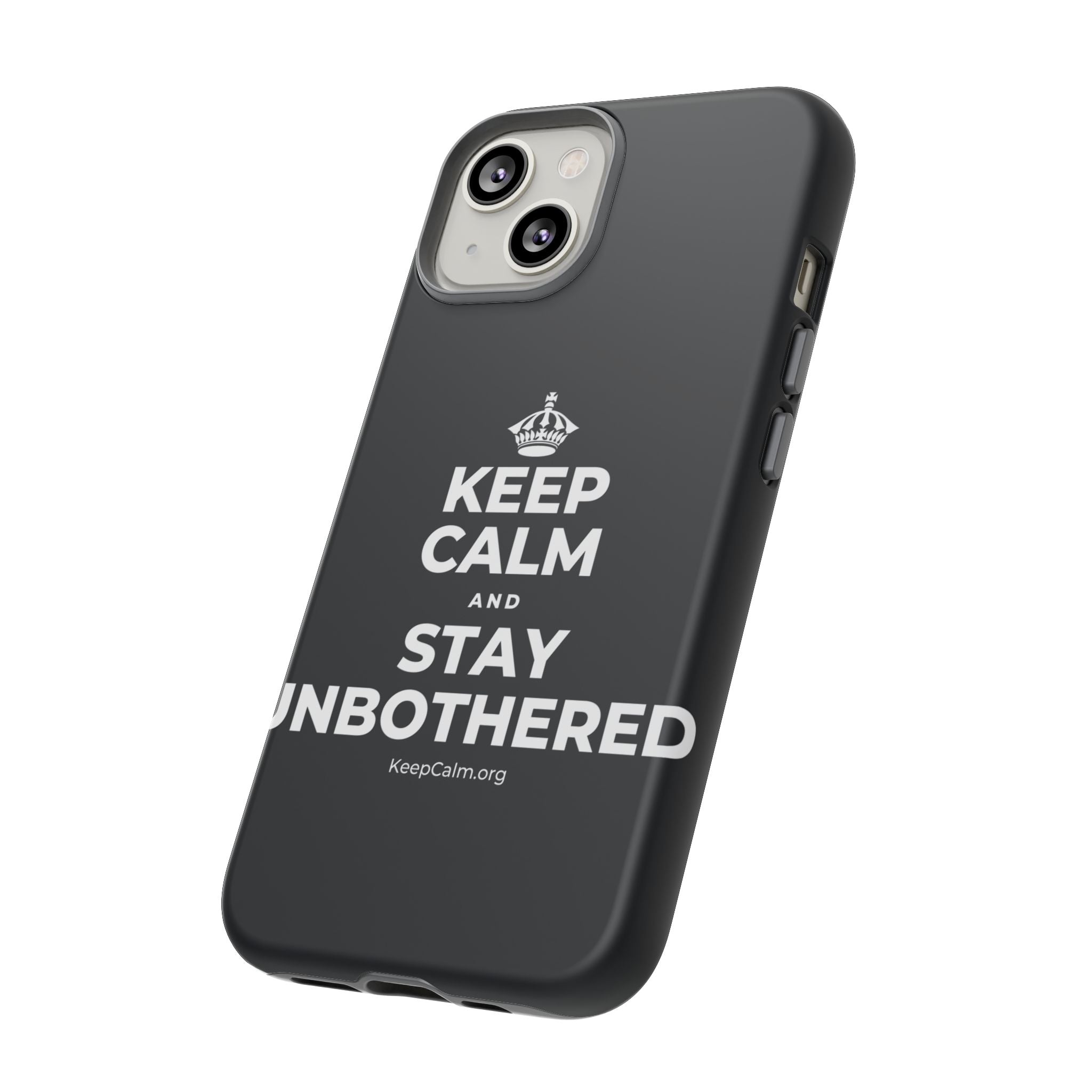 KEEP CALM AND STAY UNBOTHERED Phone Case (Dark)