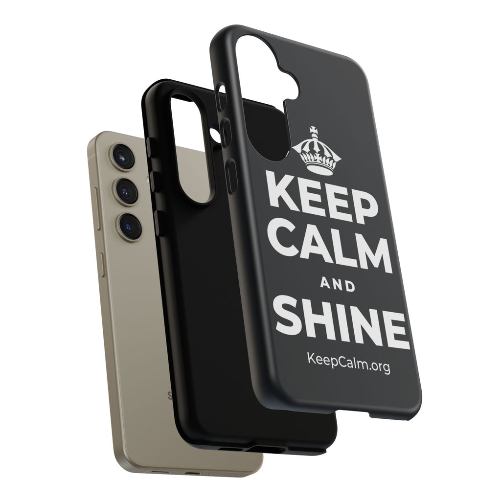 KEEP CALM AND SHINE Phone Case (Dark)
