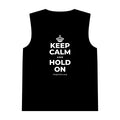 KEEP CALM AND HOLD ON Tank Top