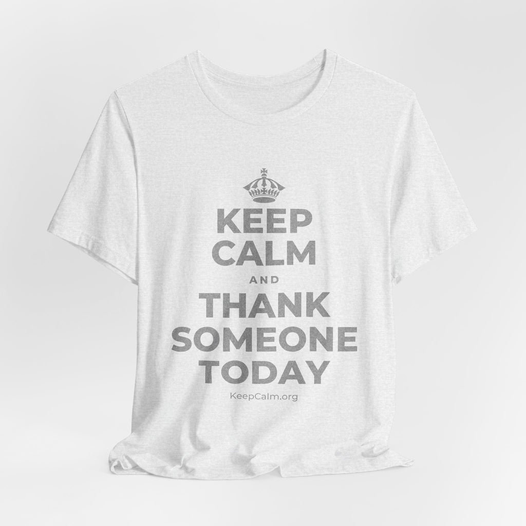 KEEP CALM AND THANK SOMEONE TODAY T-Shirt (Soft Cream–Heather Mauve)
