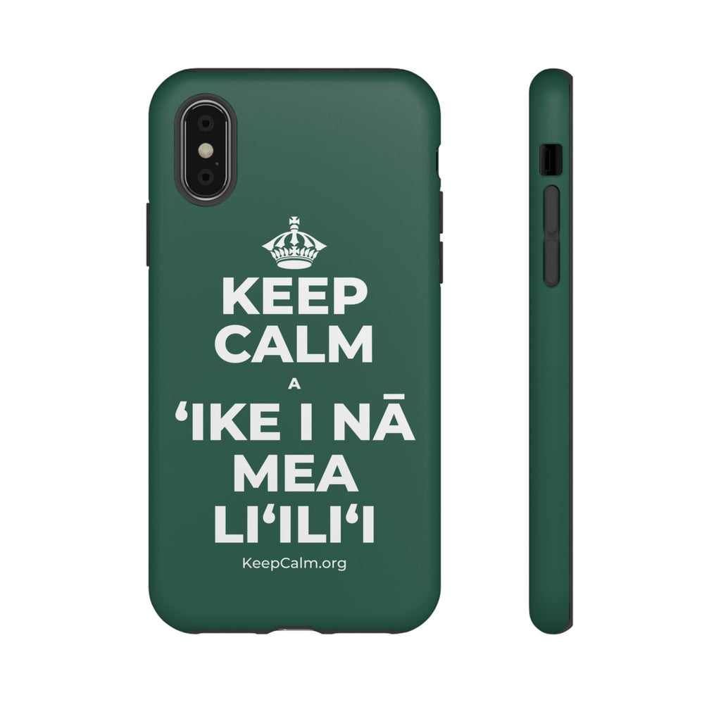 KEEP CALM A ʻIKE I NĀ MEA LIʻILIʻI Phone Case