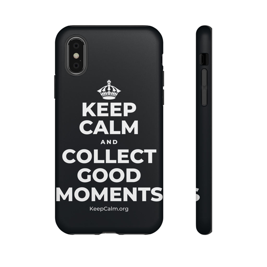 KEEP CALM AND COLLECT GOOD MOMENTS Phone Case (Dark)