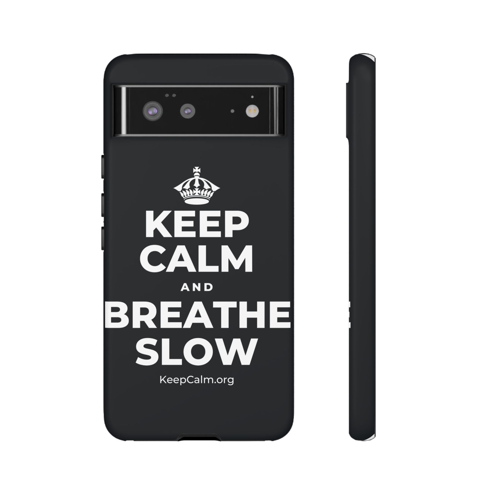 KEEP CALM AND BREATHE SLOW Phone Case (Dark)