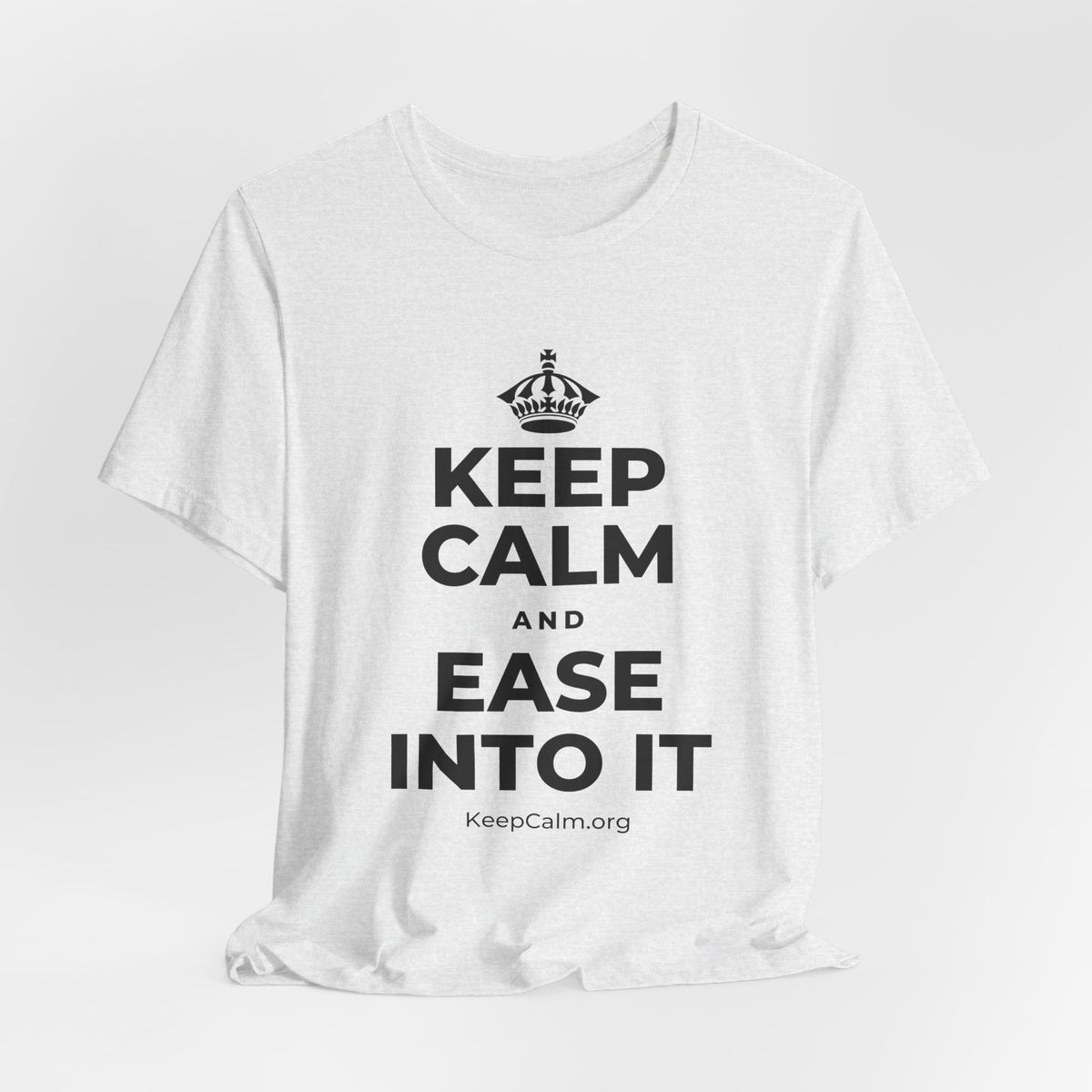 KEEP CALM AND EASE INTO IT T-Shirt (Soft Cream–Heather Mauve)