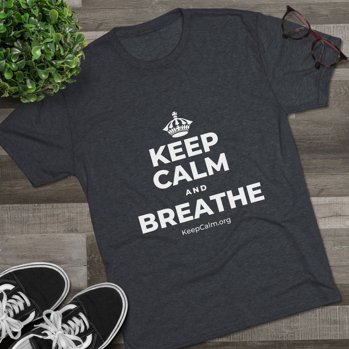 KEEP CALM AND BREATHE Tri-Blend Tee