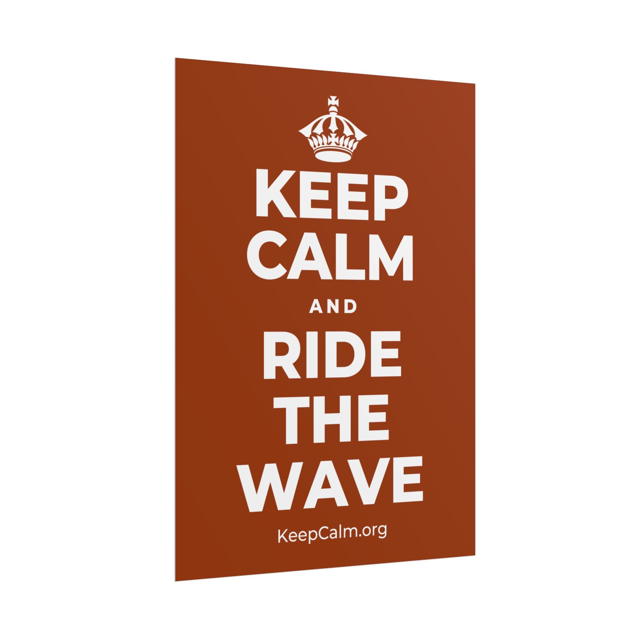 KEEP CALM AND RIDE THE WAVE Poster