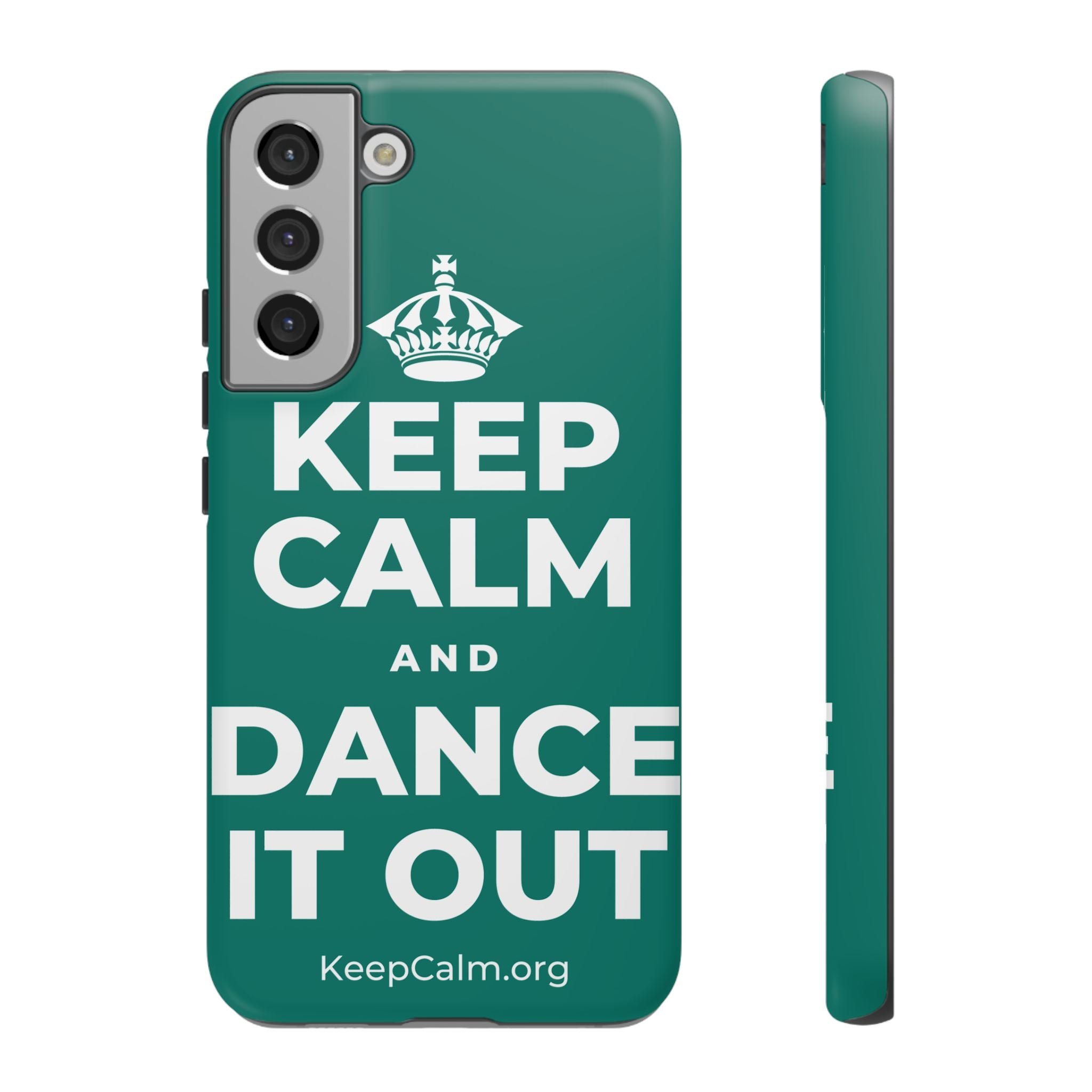 KEEP CALM AND DANCE IT OUT Phone Case