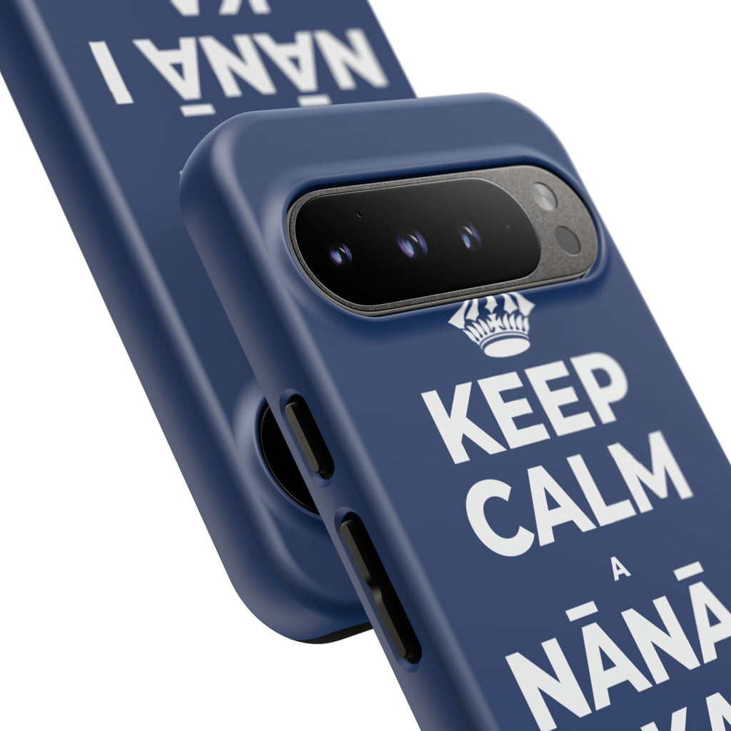 KEEP CALM A NĀNĀ I KA NAPOʻO LĀ LOHI Phone Case