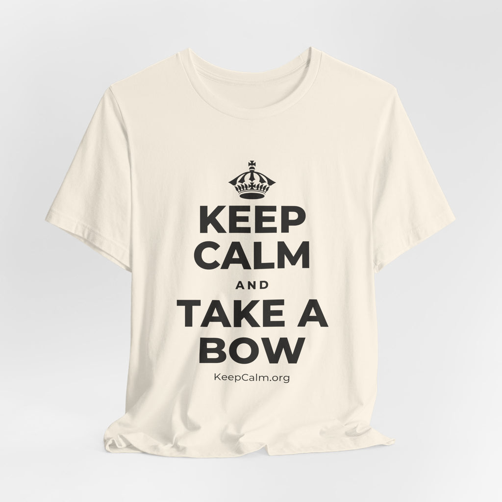 KEEP CALM AND TAKE A BOW T-Shirt (White–Asphalt)