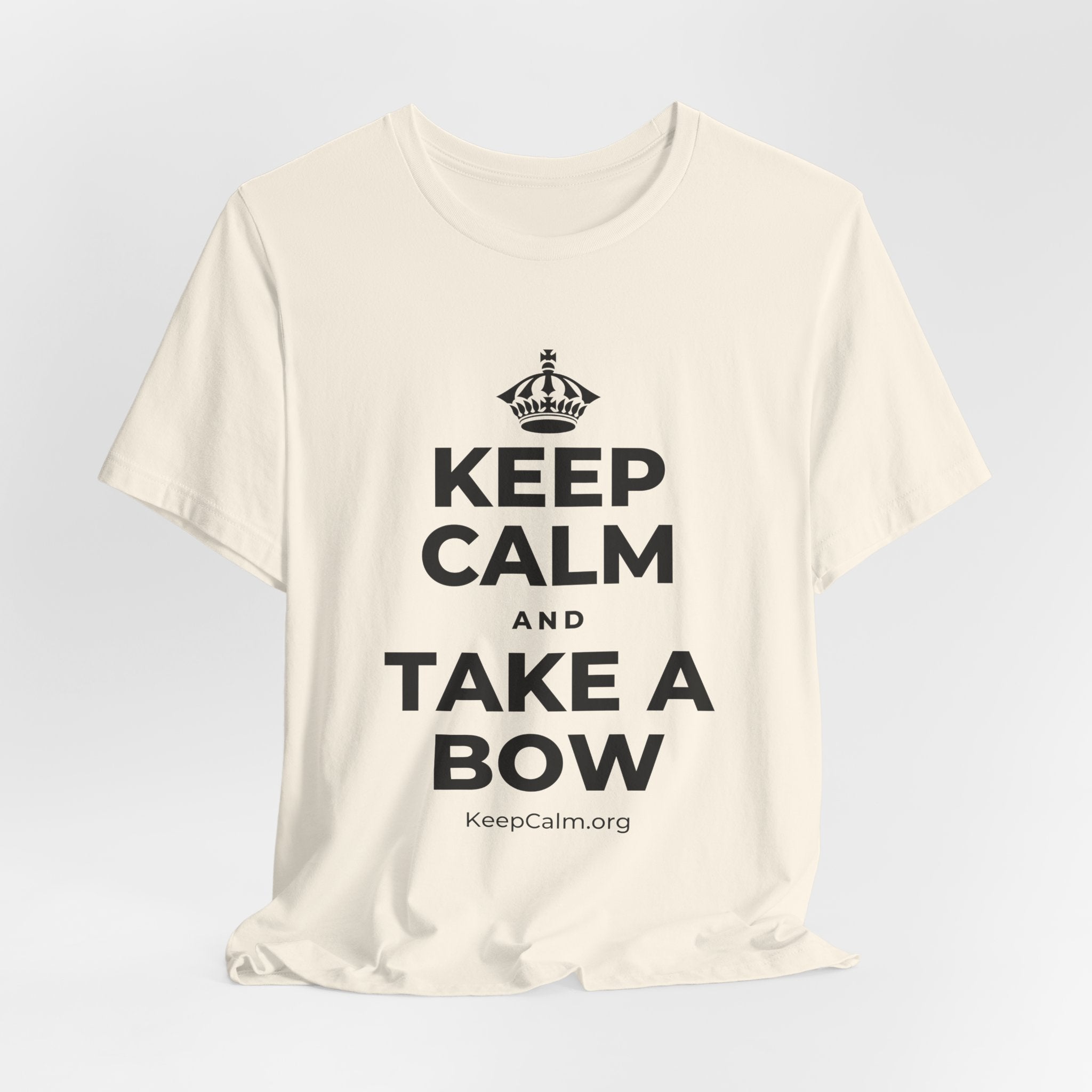 KEEP CALM AND TAKE A BOW T-Shirt (White–Asphalt)
