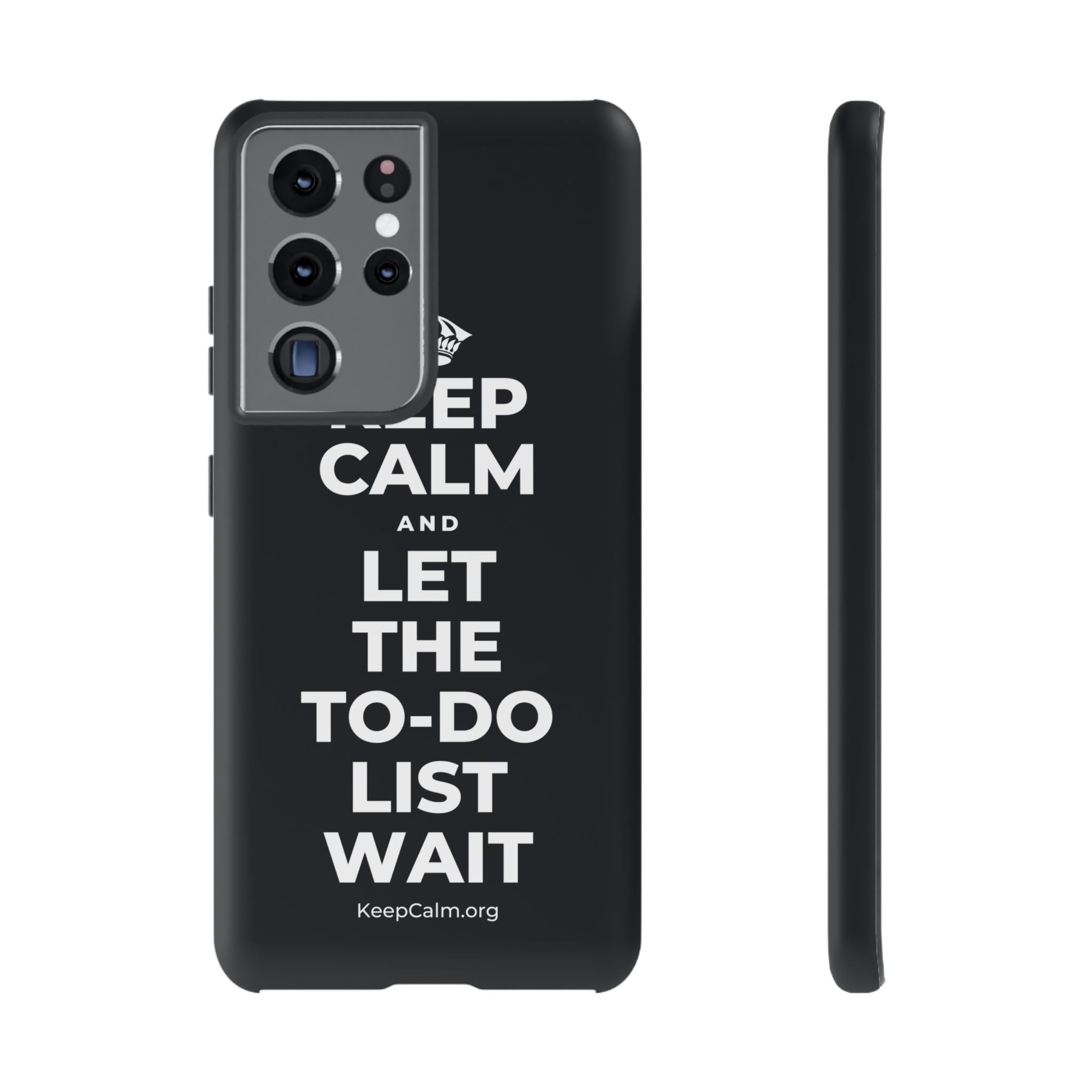 KEEP CALM AND LET THE TO-DO LIST WAIT Phone Case (Dark)