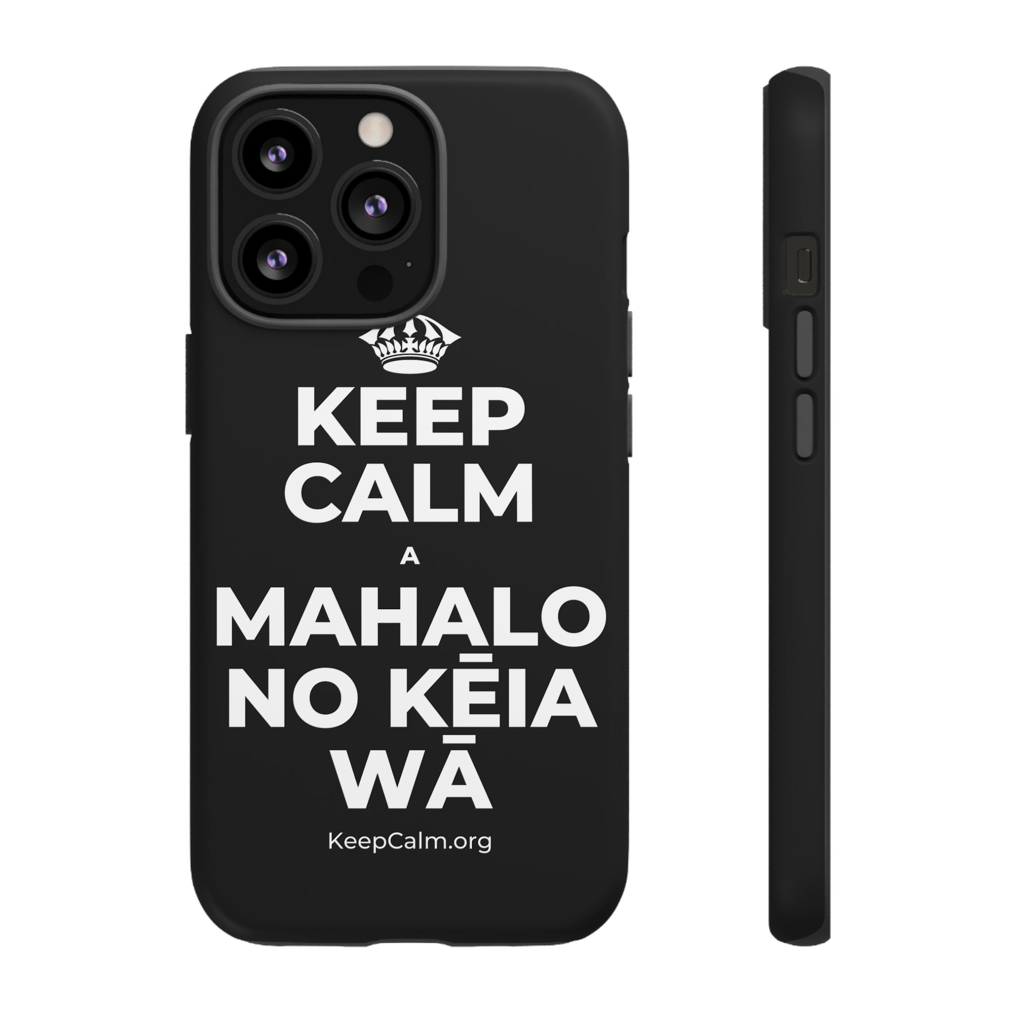 KEEP CALM A MAHALO NO KĒIA WĀ Phone Case