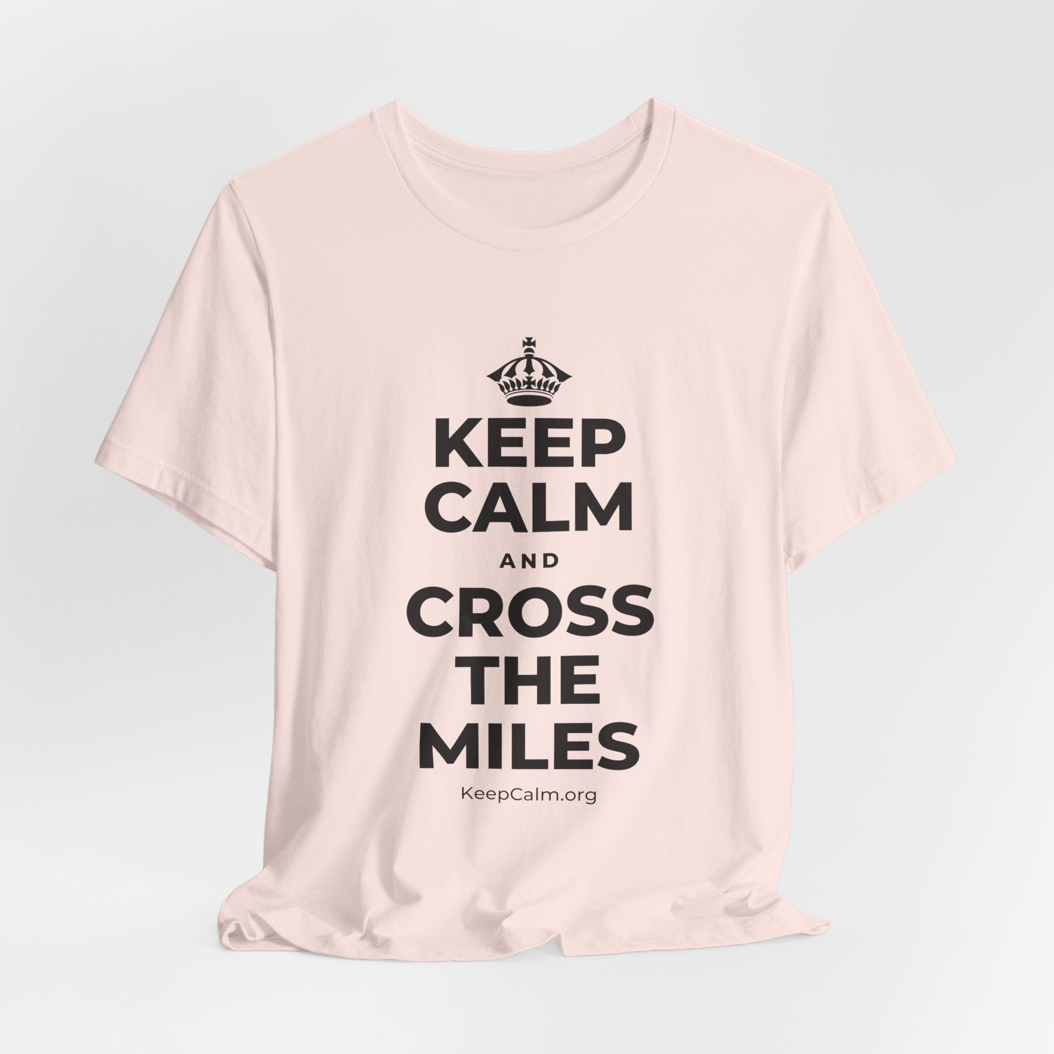 KEEP CALM AND CROSS THE MILES T-Shirt (Soft Cream–Heather Mauve)