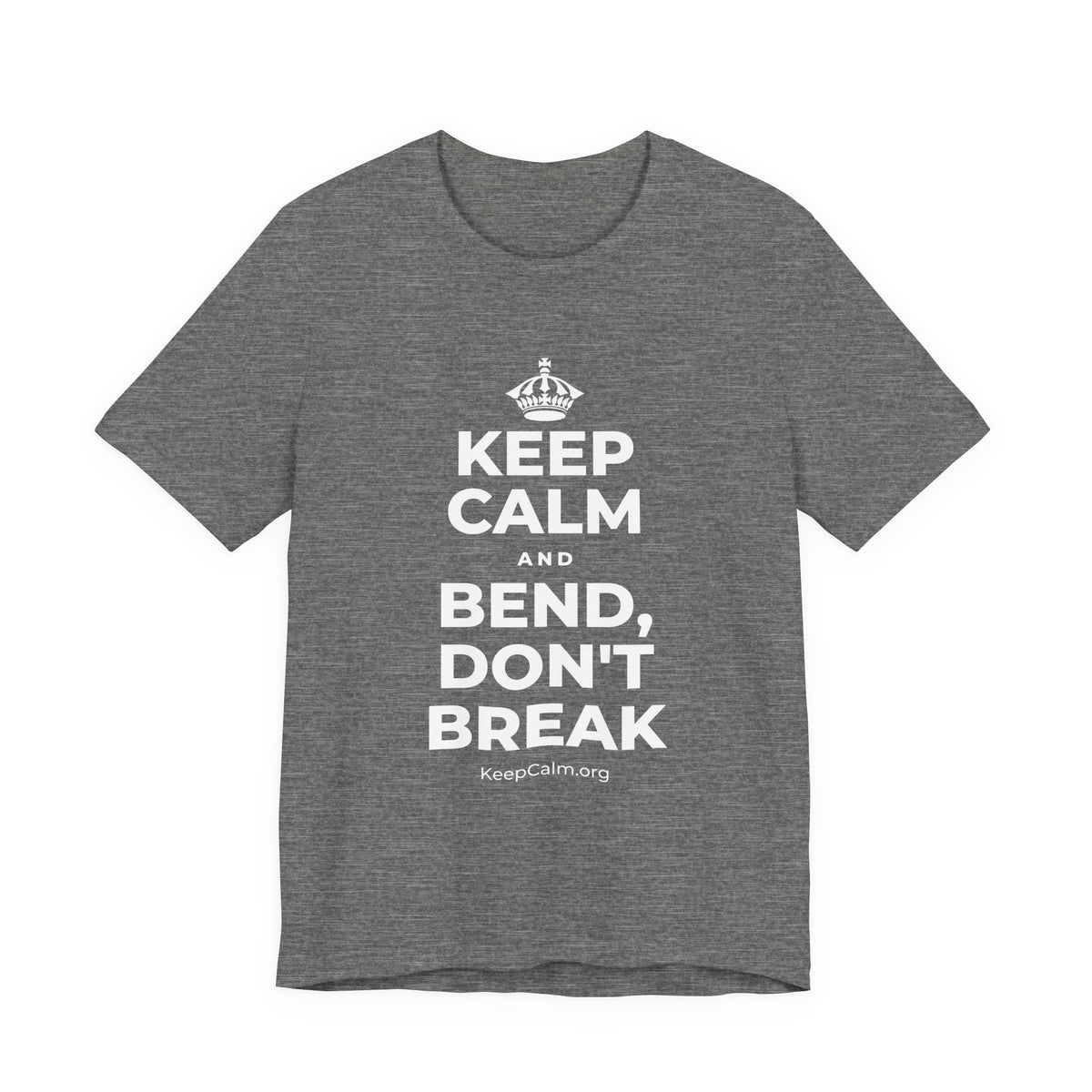 KEEP CALM AND BEND, DON'T BREAK T-Shirt (Baby Blue–Silver)