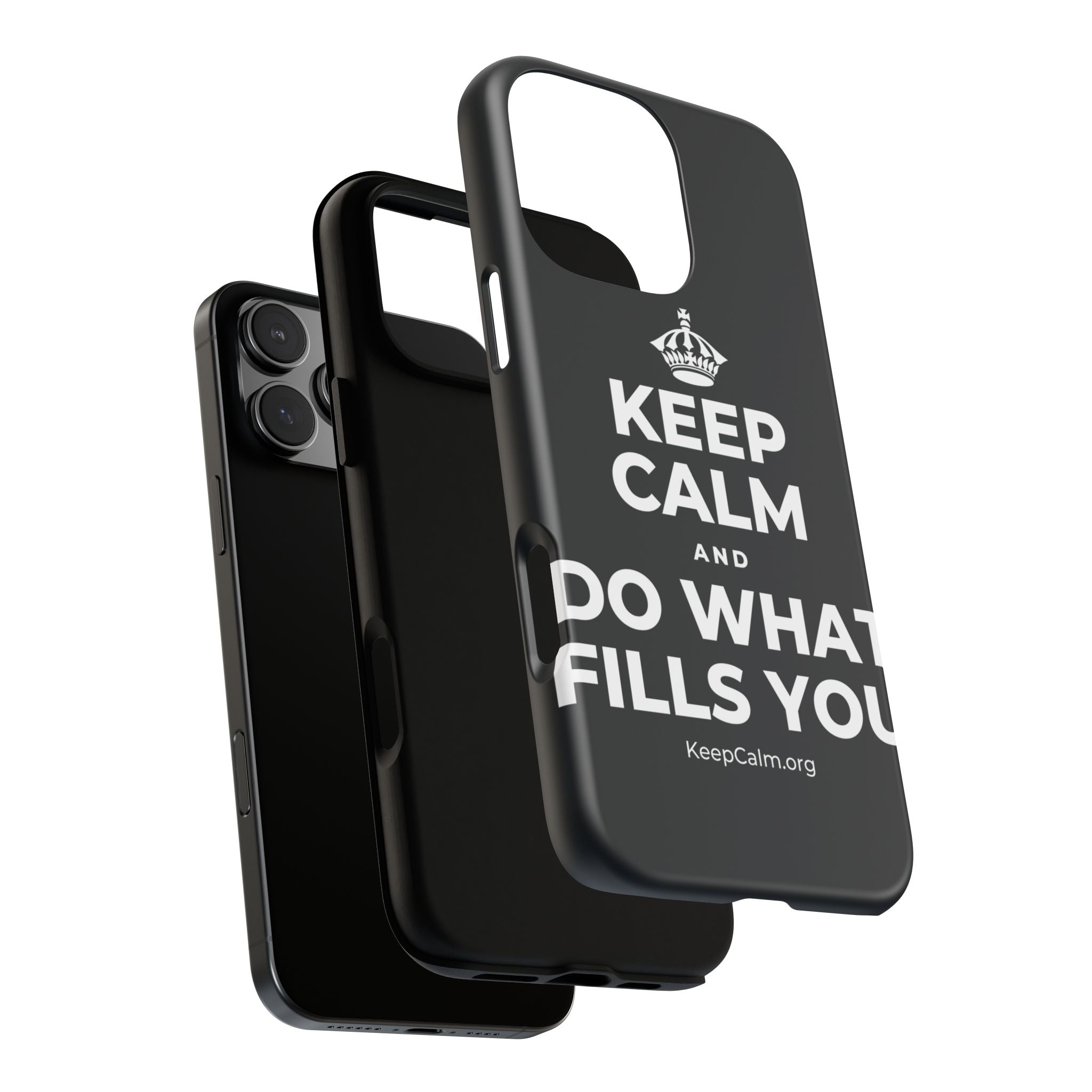 KEEP CALM AND DO WHAT FILLS YOU Phone Case (Dark)