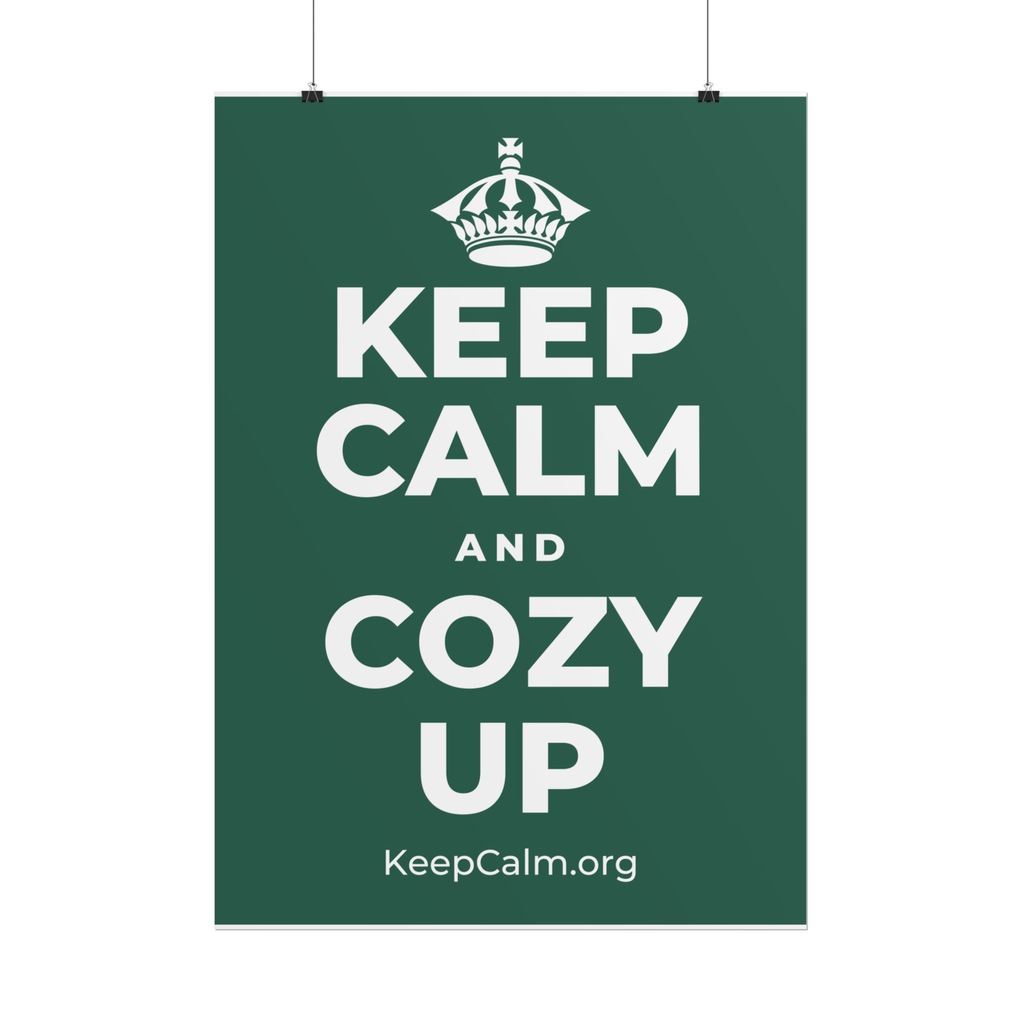 KEEP CALM AND COZY UP Poster