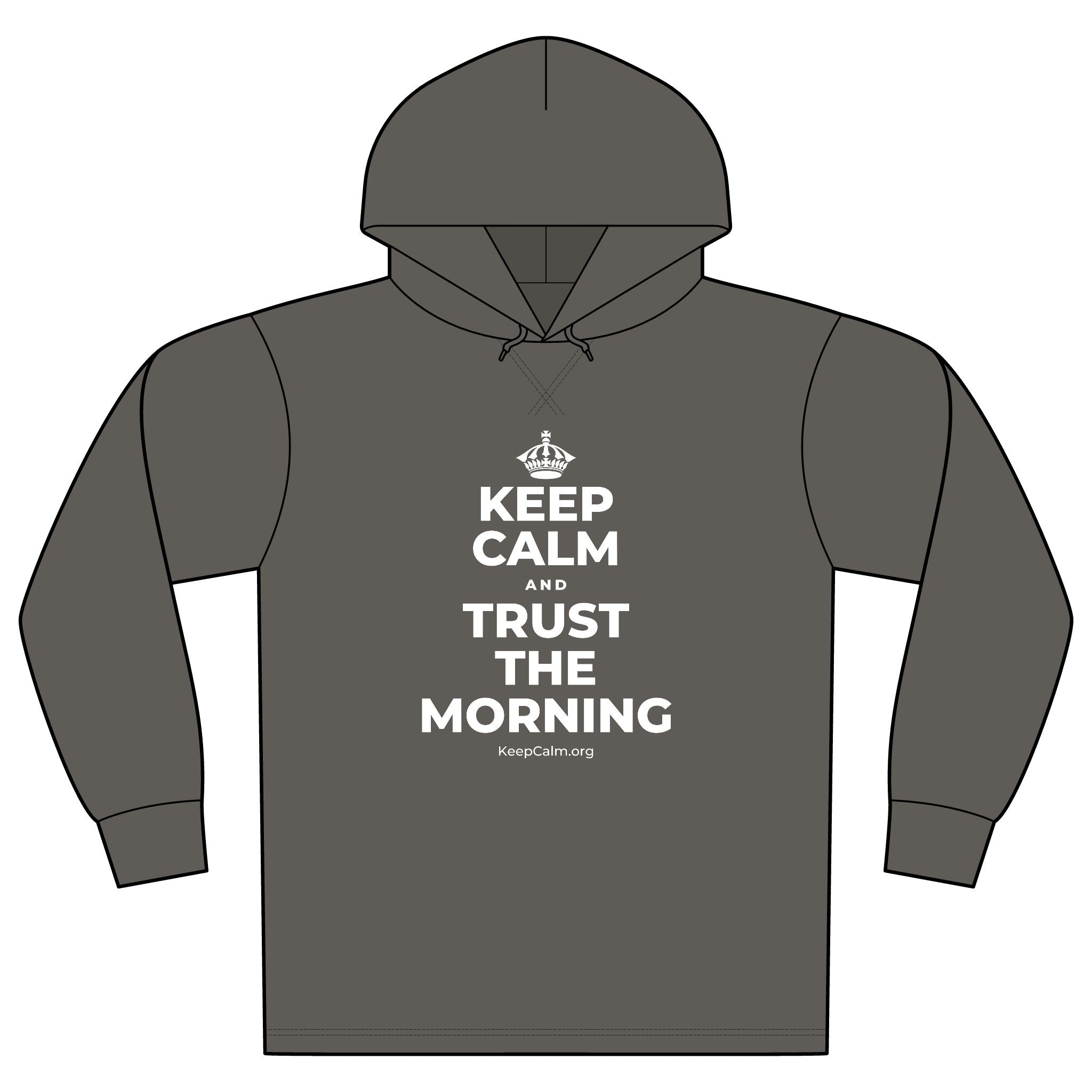 KEEP CALM AND TRUST THE MORNING Organic Hoodie Tee