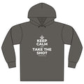 KEEP CALM AND TAKE THE SHOT Organic Hoodie Tee