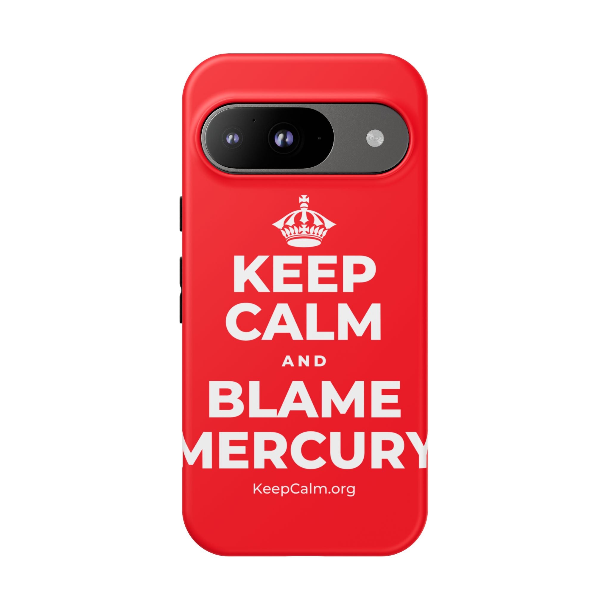 KEEP CALM AND BLAME MERCURY Phone Case