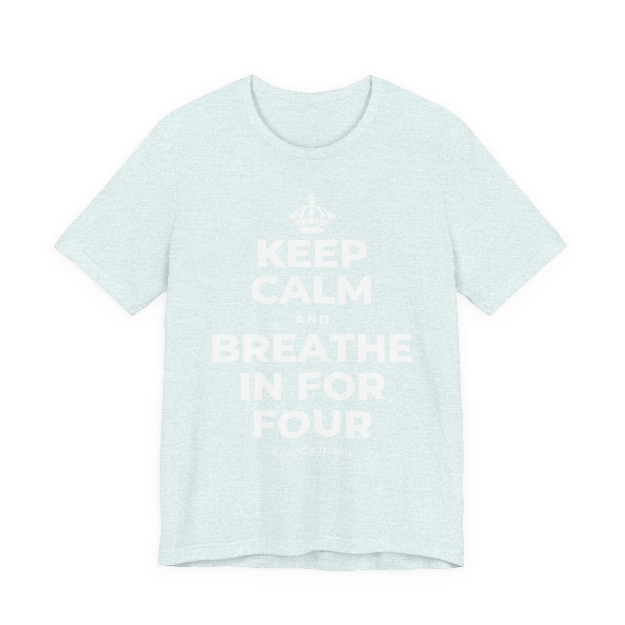KEEP CALM AND BREATHE IN FOR FOUR T-Shirt (Soft Cream–Heather Mauve)