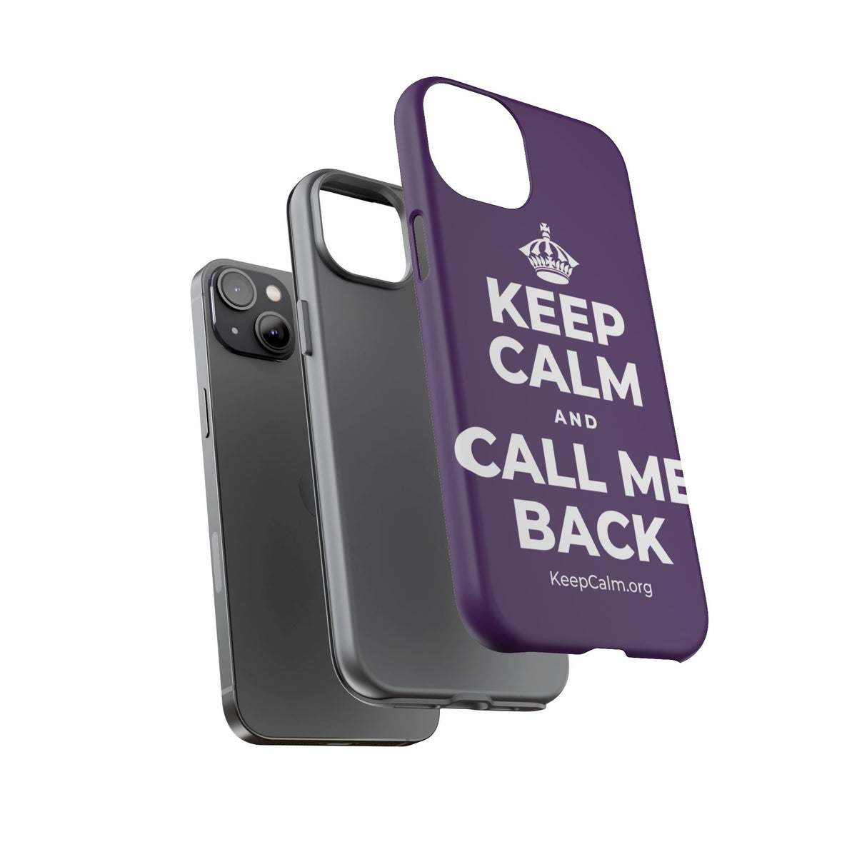 KEEP CALM AND CALL ME BACK Phone Case