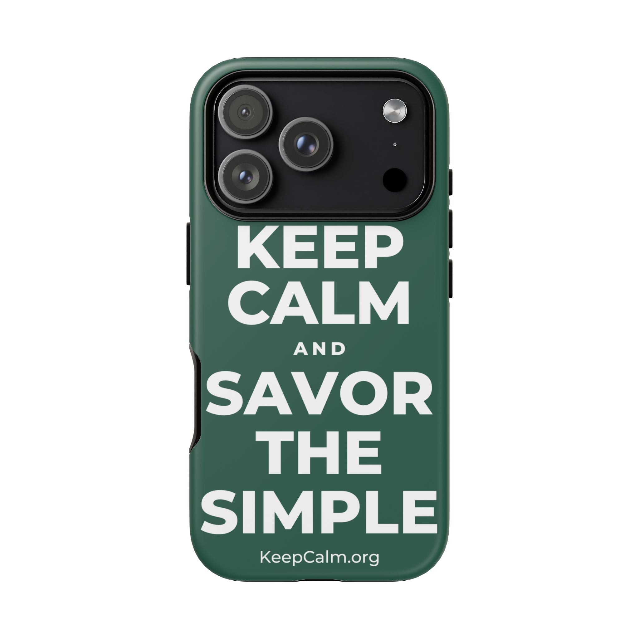 KEEP CALM AND SAVOR THE SIMPLE Phone Case