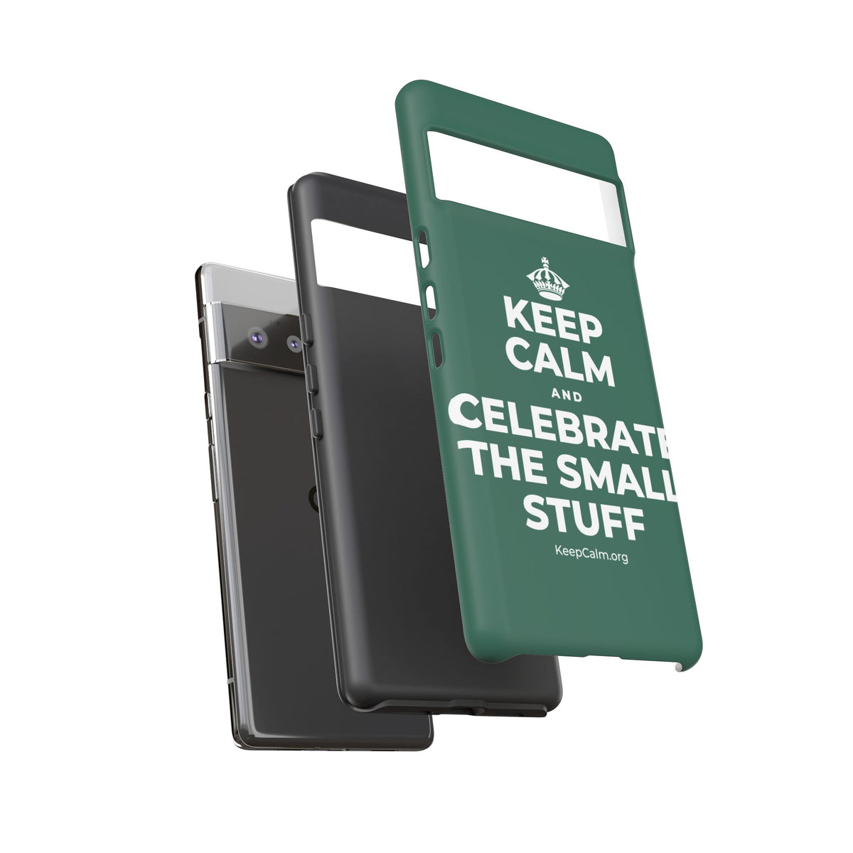 KEEP CALM AND CELEBRATE THE SMALL STUFF Phone Case
