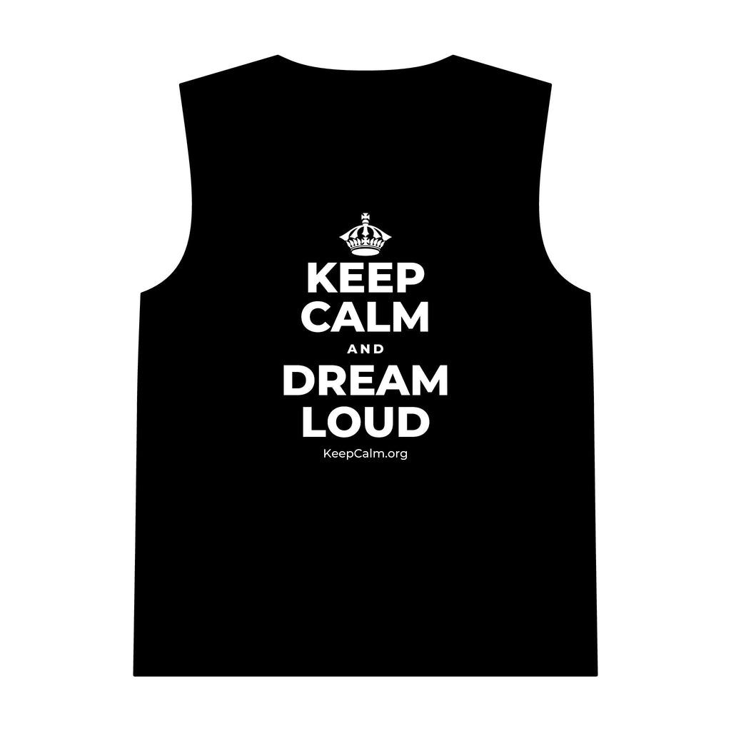 KEEP CALM AND DREAM LOUD Tank Top