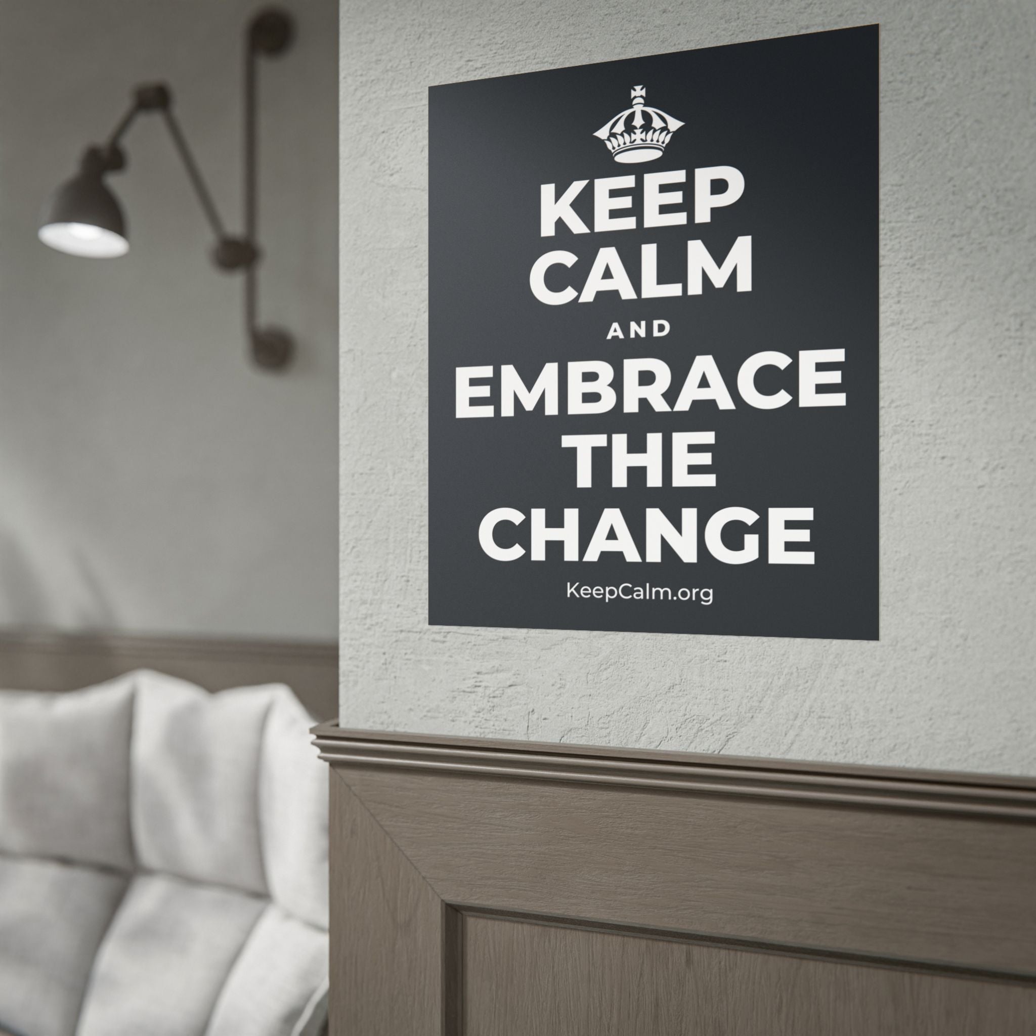 KEEP CALM AND EMBRACE THE CHANGE Poster (Dark)
