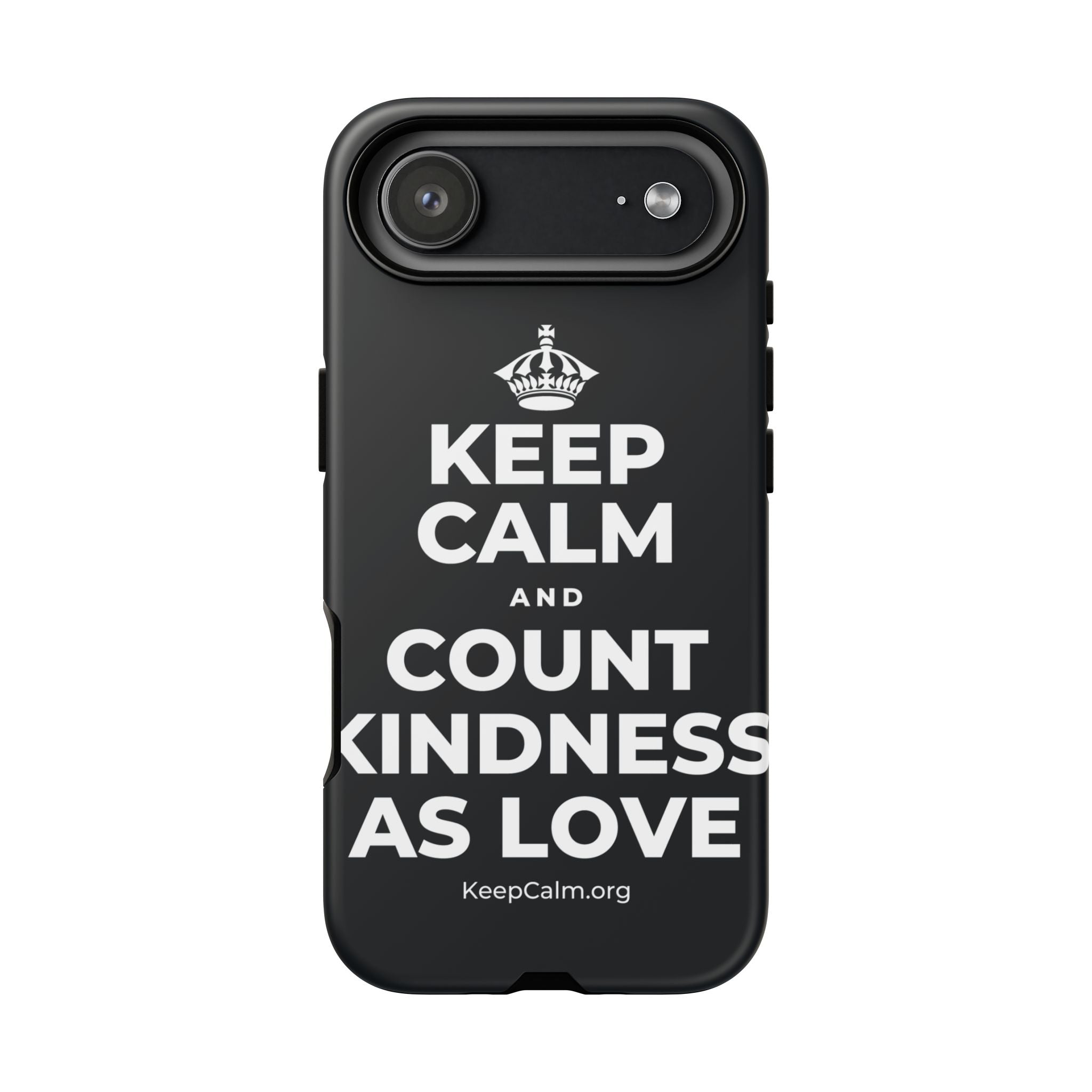KEEP CALM AND COUNT KINDNESS AS LOVE Phone Case (Dark)