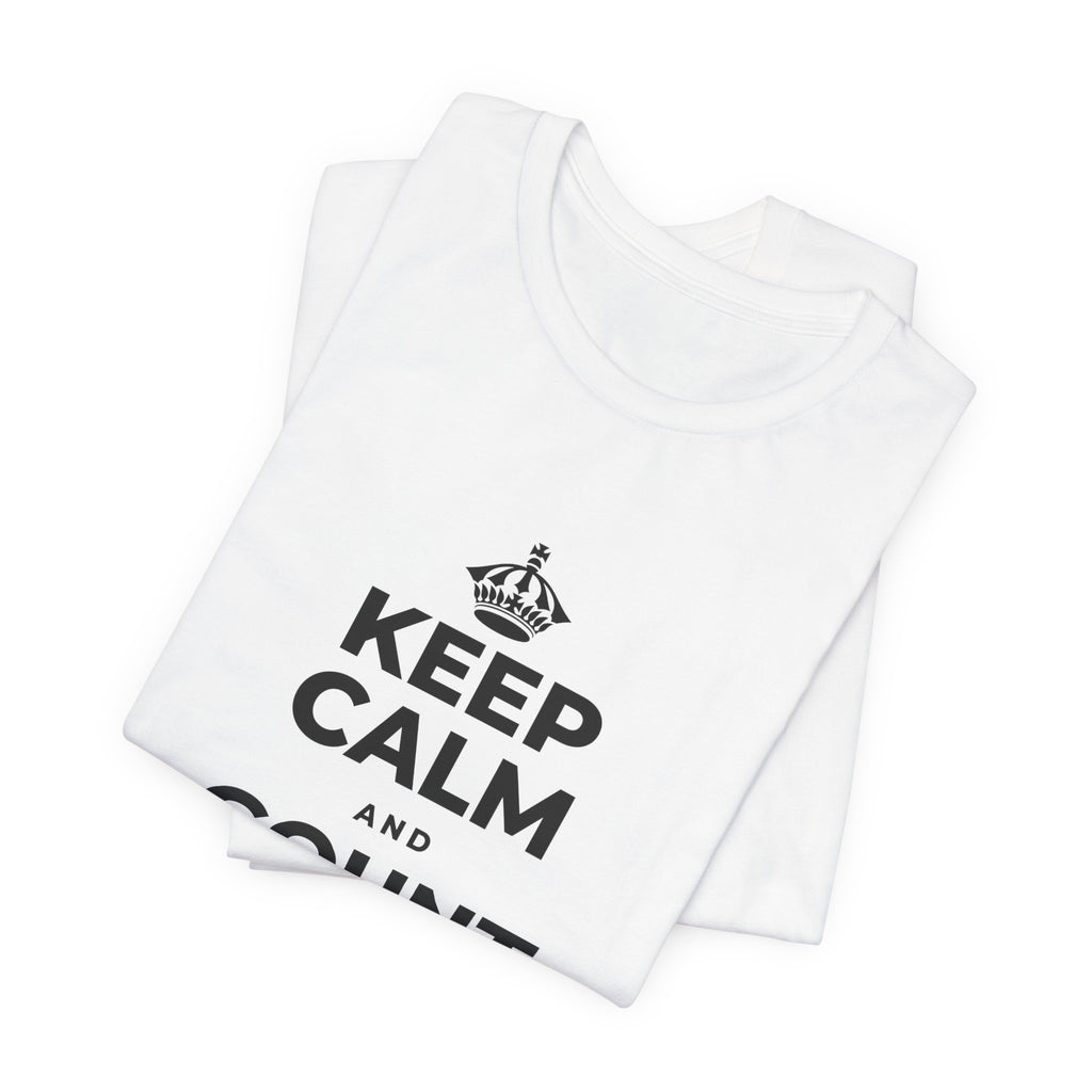 KEEP CALM AND COUNT YOUR BLESSINGS T-Shirt (White–Asphalt)